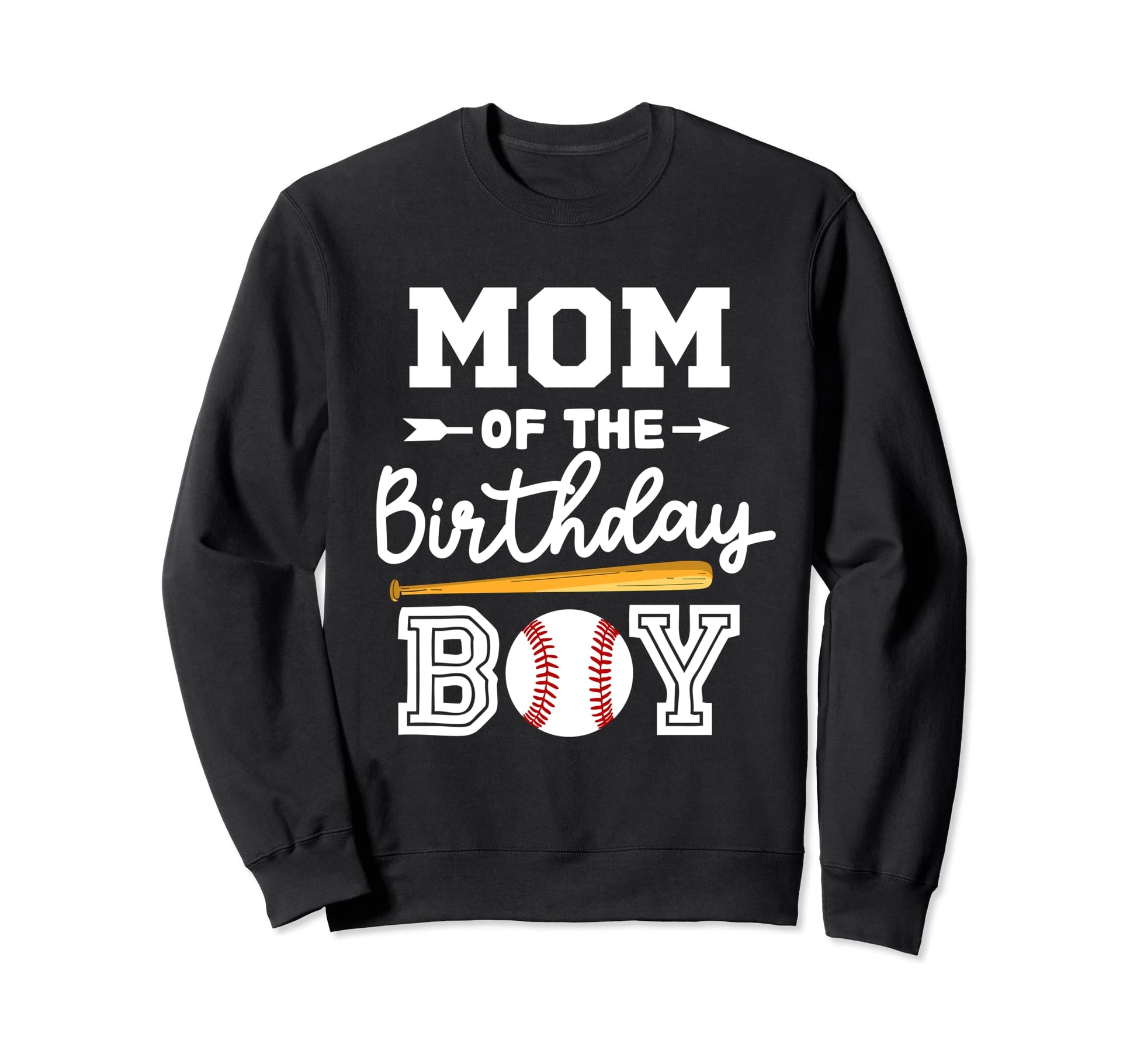 Mom Birthday Baseball Fans Sweatshirt - Novelty Apparel Men Women - T-Shirt, Sweatshirt, Hoodie