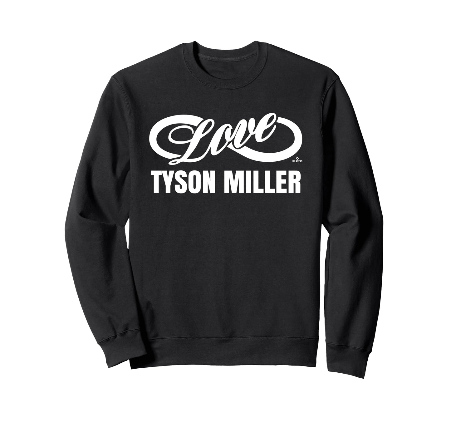 Infinite Love Tyson Miller Sweatshirt - Fun Novelty Design Men Women - T-Shirt, Sweatshirt, Hoodie