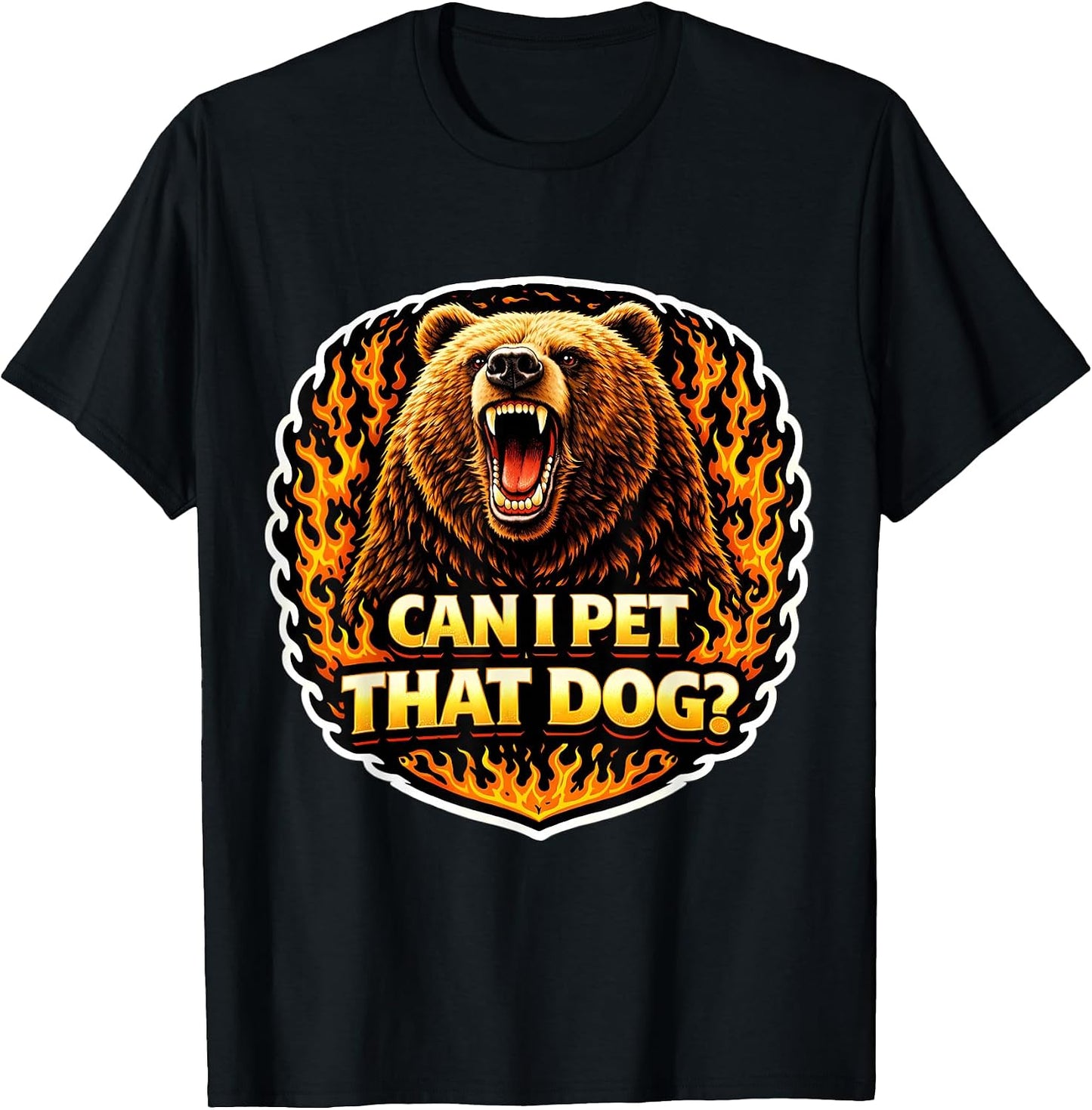 Can I Pet That Dog Funny Dat Dawg Bear Meme Merch - Adult & Kids T-Shirts, Sweatshirts & Hoodies apparel design preview 1