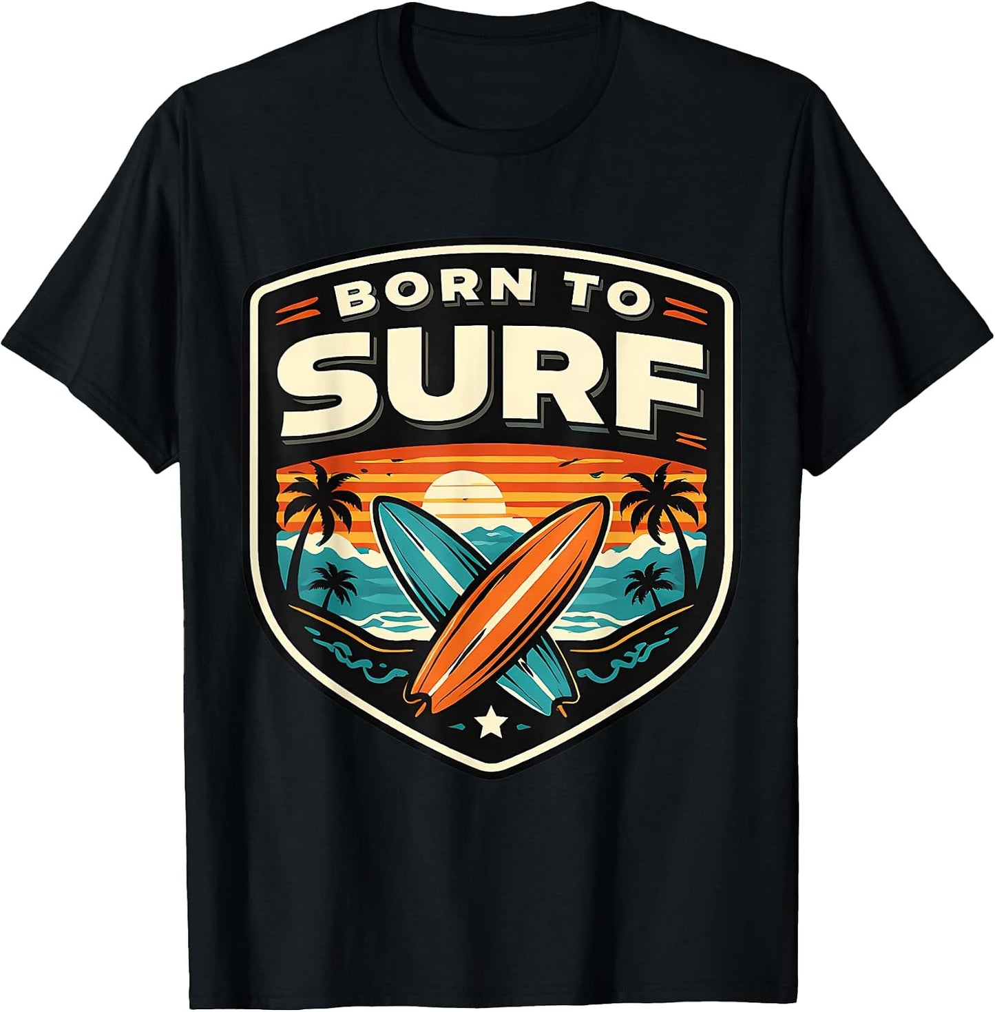 Born To Surf Surfing Saying Surfer Quote Merch - Adult & Kids T-Shirts, Sweatshirts & Hoodies apparel design preview 1