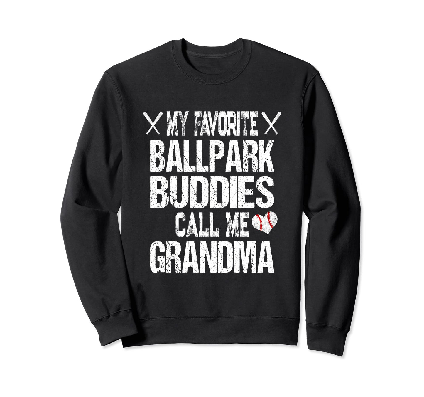 My Favorite Ballpark Buddies Call Sweatshirt - Unique Graphic for Adults - T-Shirt, Sweatshirt, Hoodie