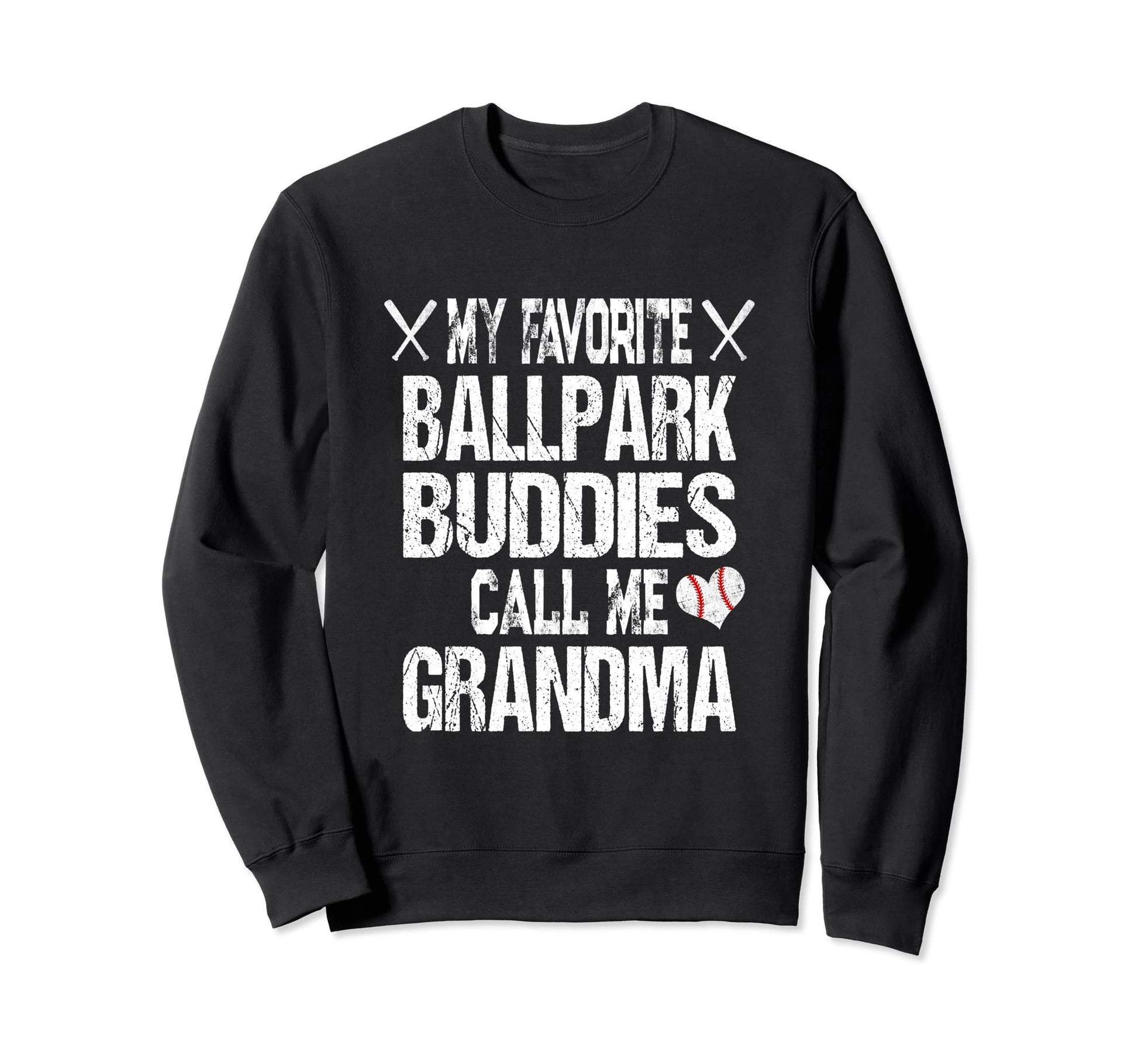 My Favorite Ballpark Buddies Call Sweatshirt - Unique Graphic for Adults - T-Shirt, Sweatshirt, Hoodie