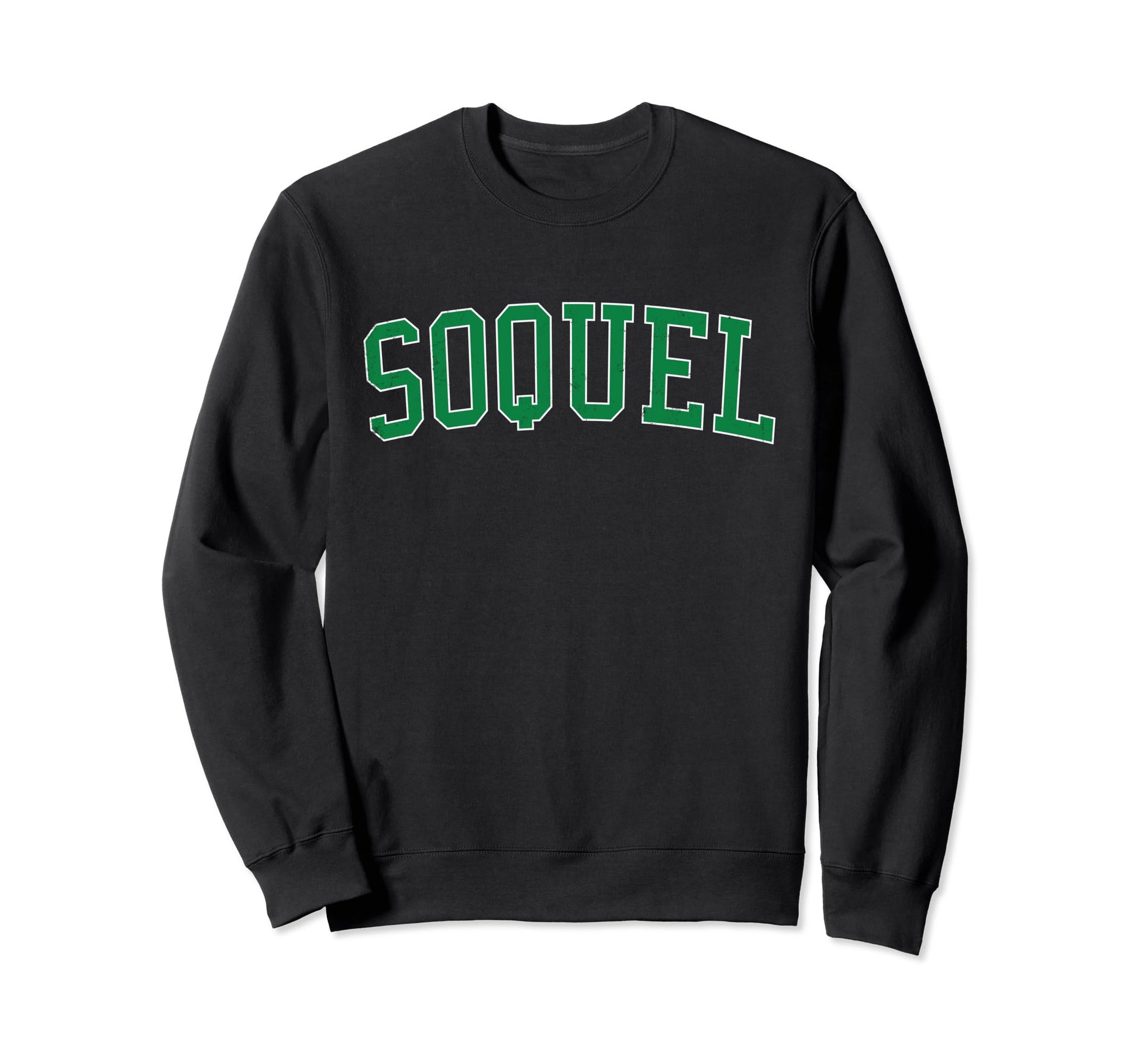 Soquel Ca Distressed Green Varsity Sweatshirt - Custom Art Print Men Women - T-Shirt, Sweatshirt, Hoodie