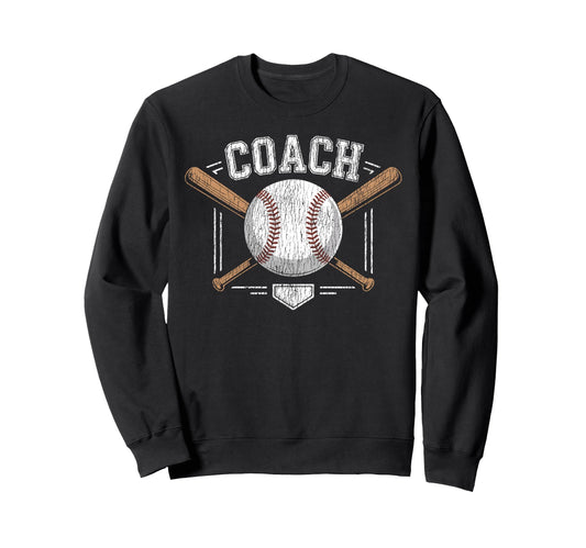 Baseball Fan Coach Coach Sweatshirt - Streetwear Style Unisex - T-Shirt, Sweatshirt, Hoodie