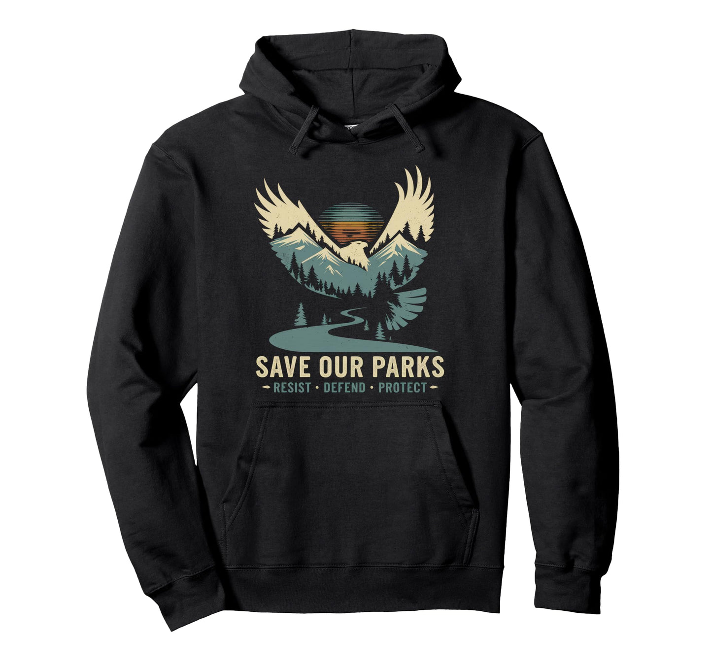 Save Our Parks Protect National Park Hoodie - Streetwear Style for Adults - T-Shirt, Sweatshirt, Hoodie