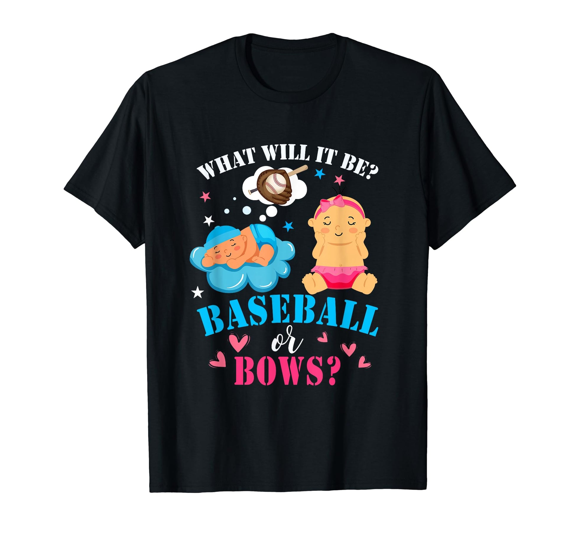 What Will It Be Baseball Or Bows Gender T-Shirt - Trendy Graphic Unisex - T-Shirt, Sweatshirt, Hoodie