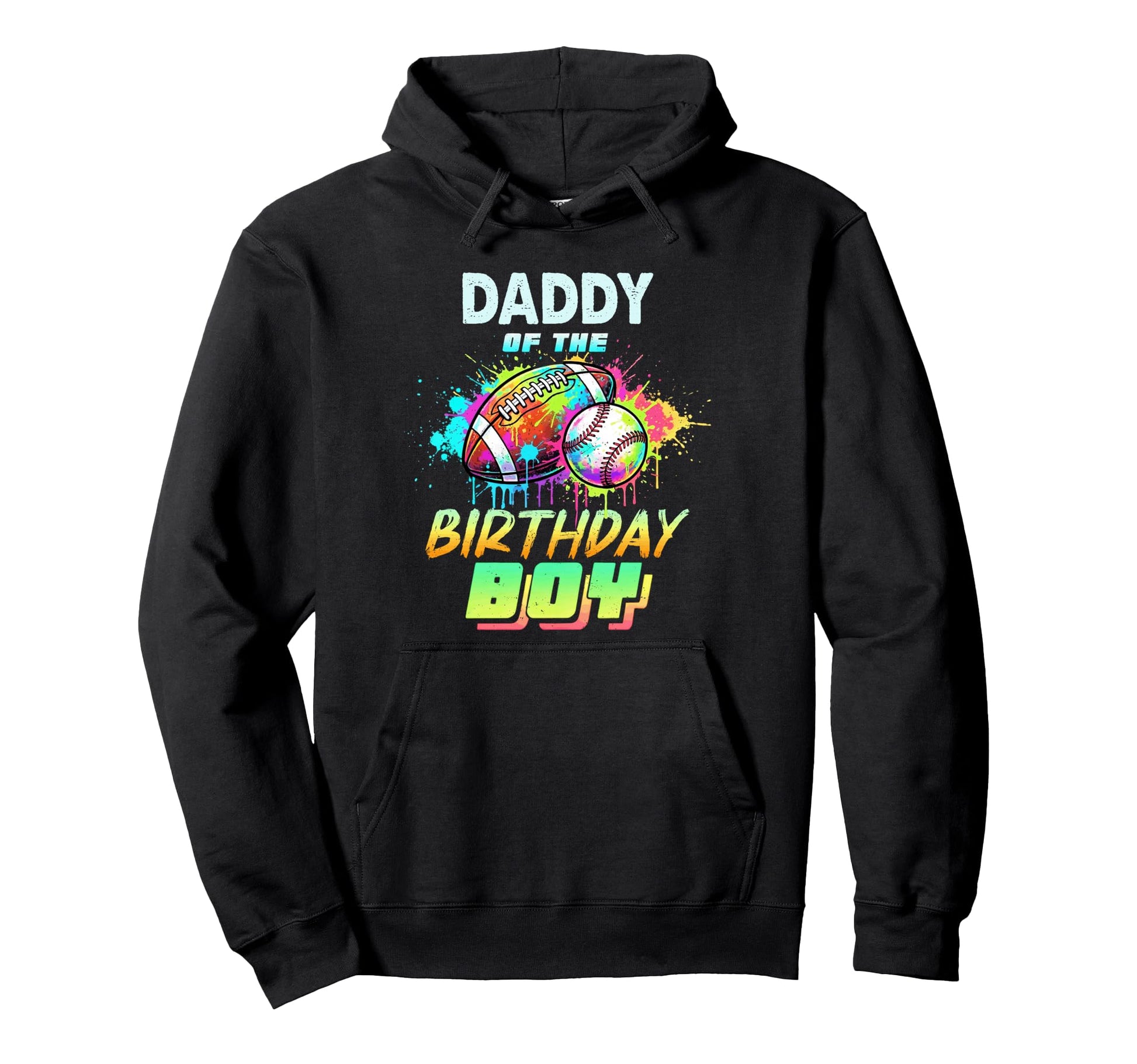 Daddy Birthday Baseball Football Hoodie - Custom Art Print for Adults - T-Shirt, Sweatshirt, Hoodie