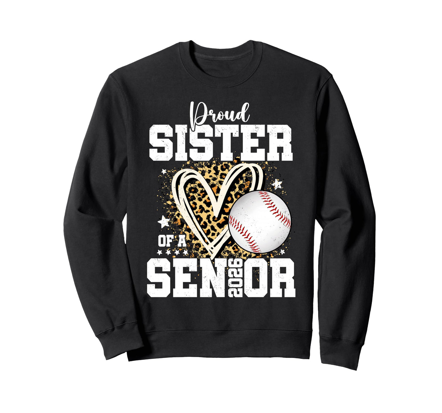 Proud Sister 2026 Senior Baseball Sweatshirt - Minimalist Print Men Women - T-Shirt, Sweatshirt, Hoodie