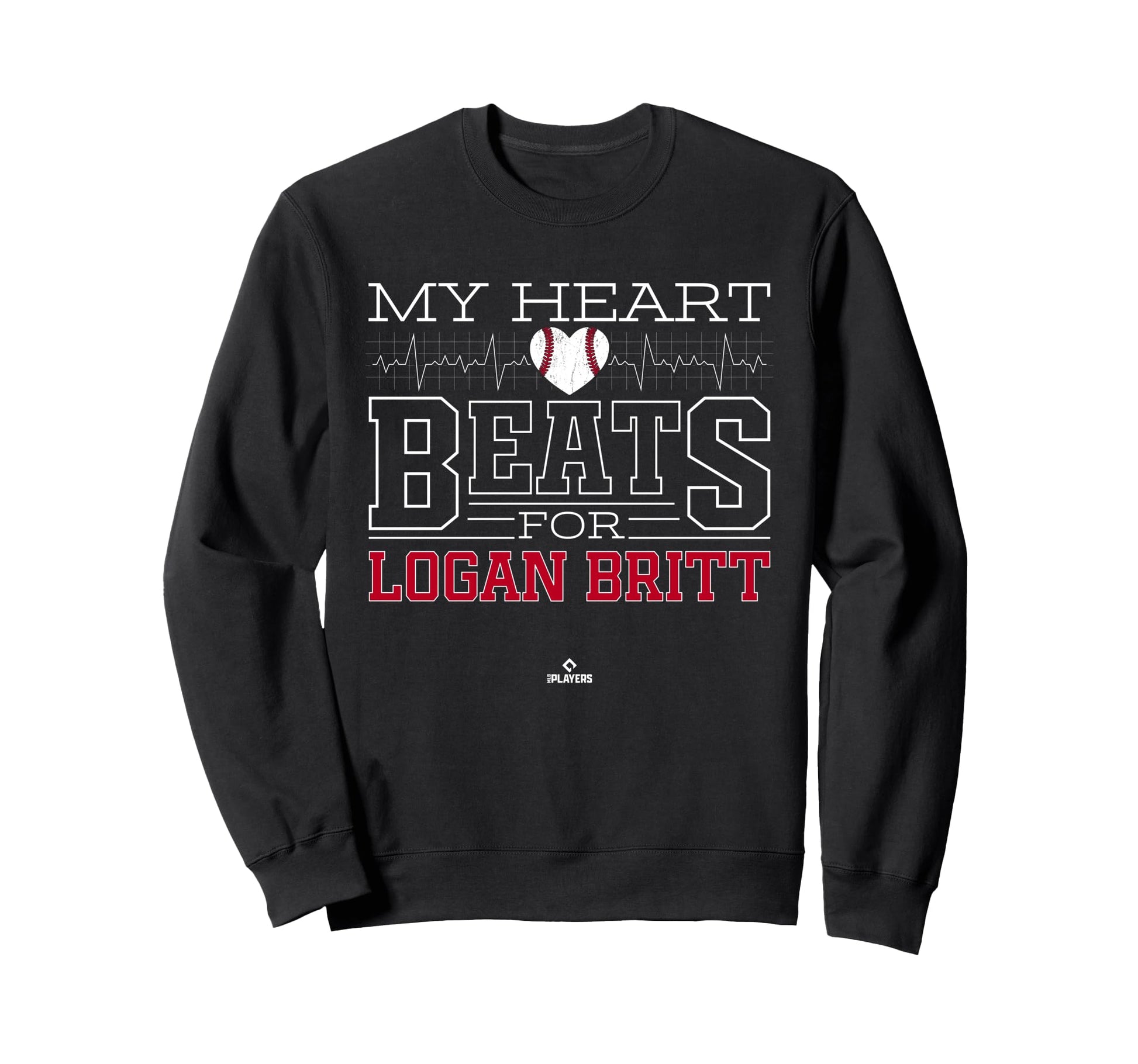 My Heart Beats Logan Britt Sweatshirt - Fun Novelty Design for Adults - T-Shirt, Sweatshirt, Hoodie