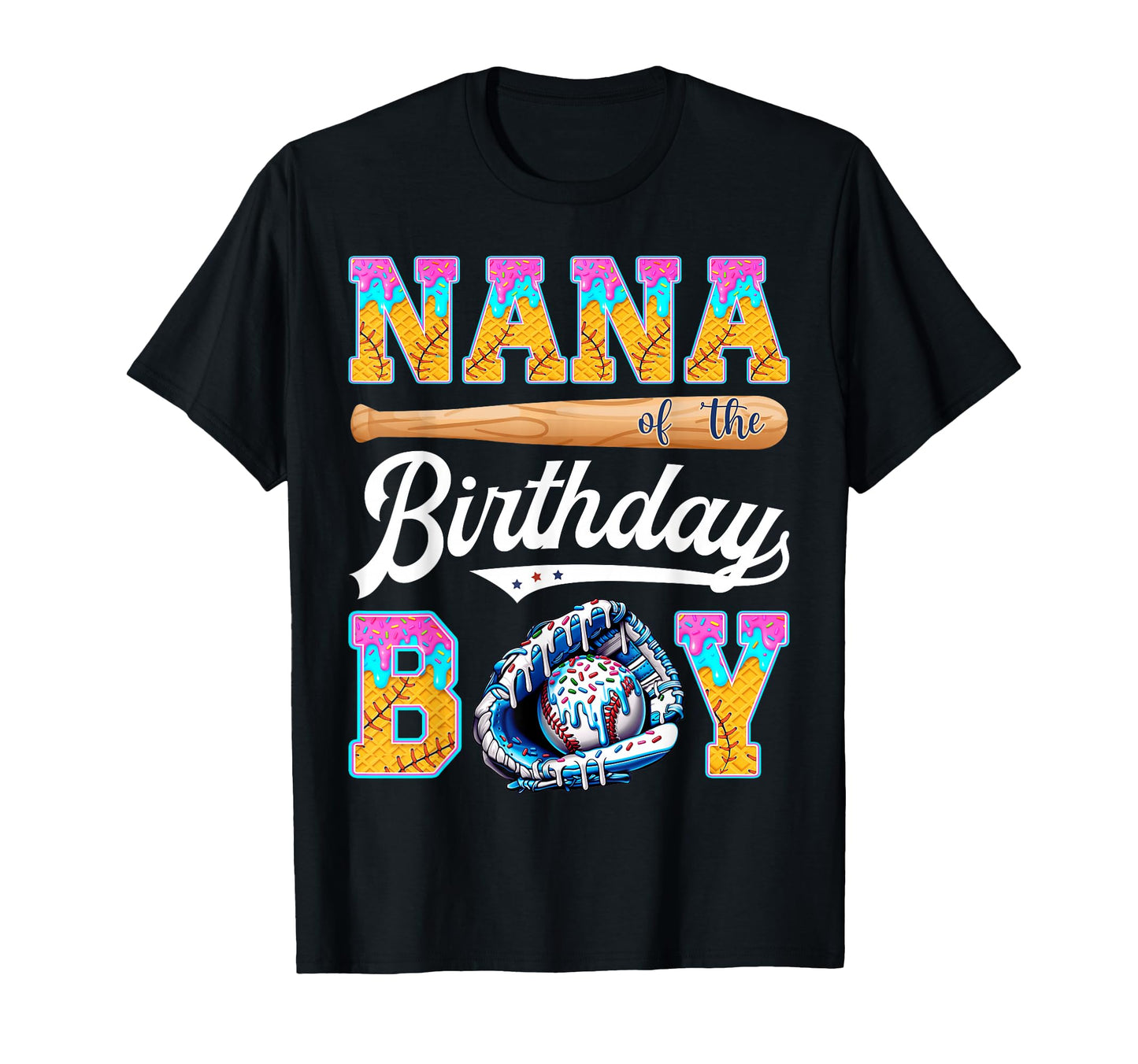 Nana Birthday Baseball Ice Cream T-Shirt - Streetwear Style for Adults - T-Shirt, Sweatshirt, Hoodie