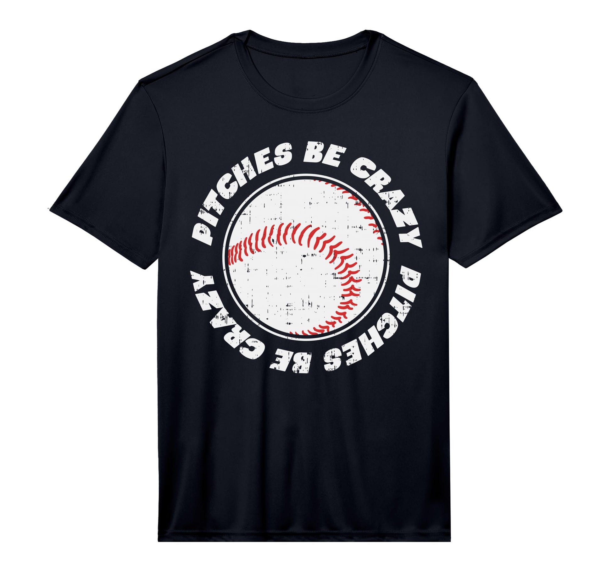 Mens Pitches Be Crazy Baseball Sports T-Shirt - Novelty Apparel Men Women - T-Shirt, Sweatshirt, Hoodie