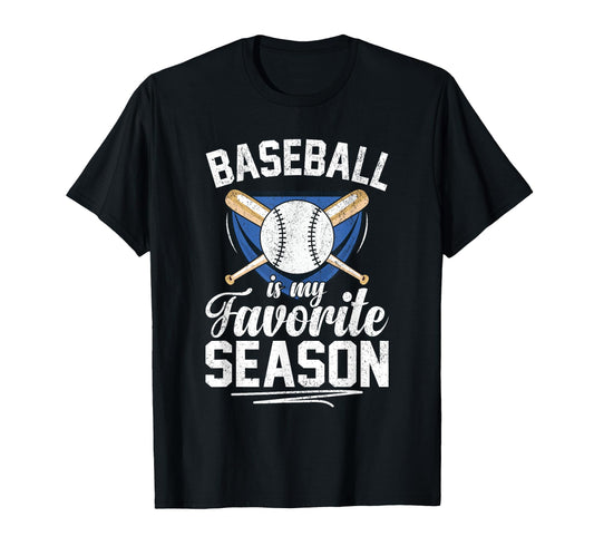 Baseball Is My Favorite Season T-Shirt - Custom Art Print Men Women - T-Shirt, Sweatshirt, Hoodie