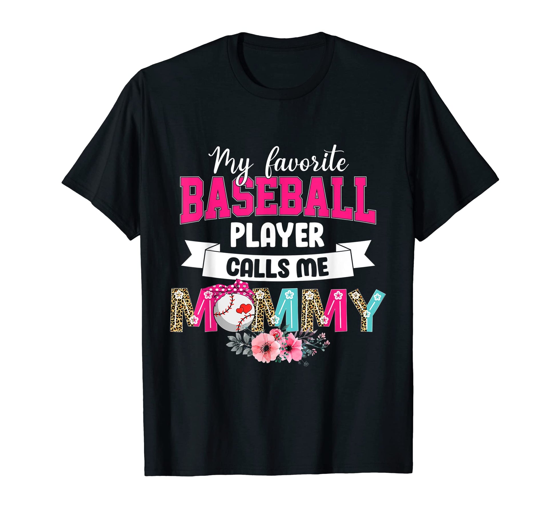 Favorite Baseball Player Calls Me Mommy T-Shirt - Trendy Graphic Men Women - T-Shirt, Sweatshirt, Hoodie