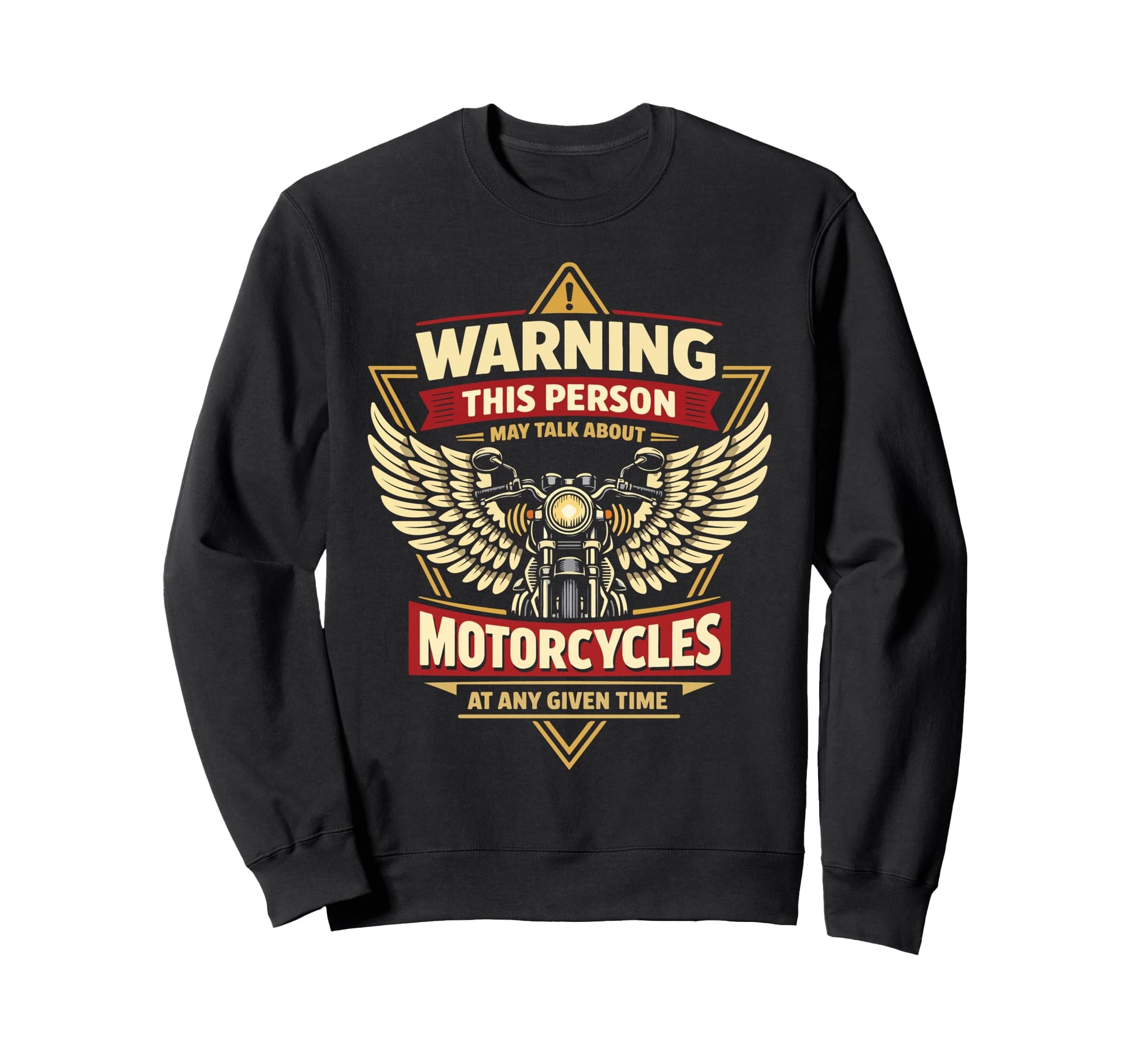Motorcycle Biker Warning This Sweatshirt - Custom Art Print Men Women - T-Shirt, Sweatshirt, Hoodie