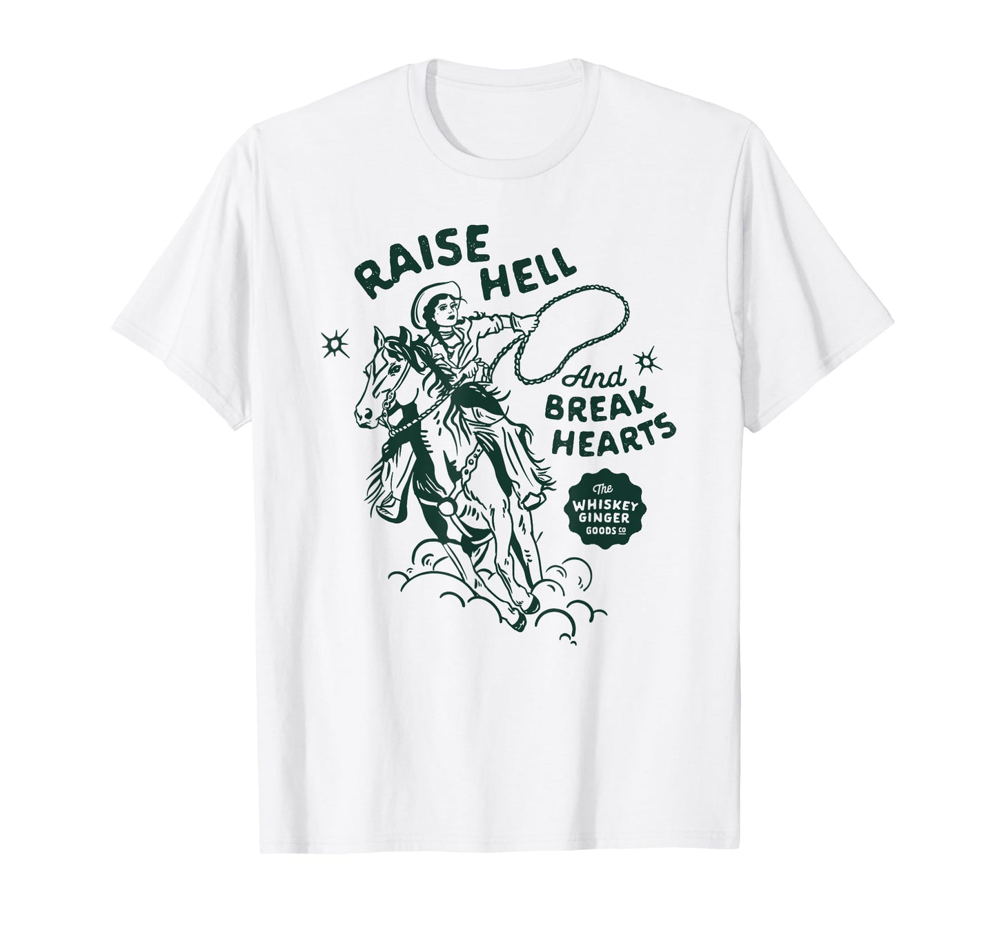 Raise Hell Break Hearts Western Rodeo T-Shirt - Unique Graphic Men Women - T-Shirt, Sweatshirt, Hoodie