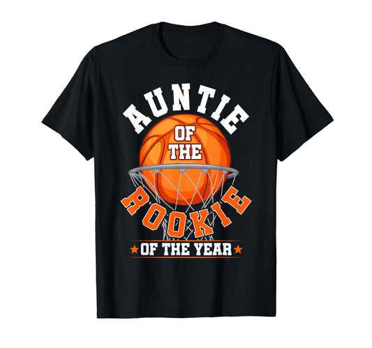 Auntie Rookie 1St Birthday Basketball T-Shirt - Unique Graphic Unisex - T-Shirt, Sweatshirt, Hoodie