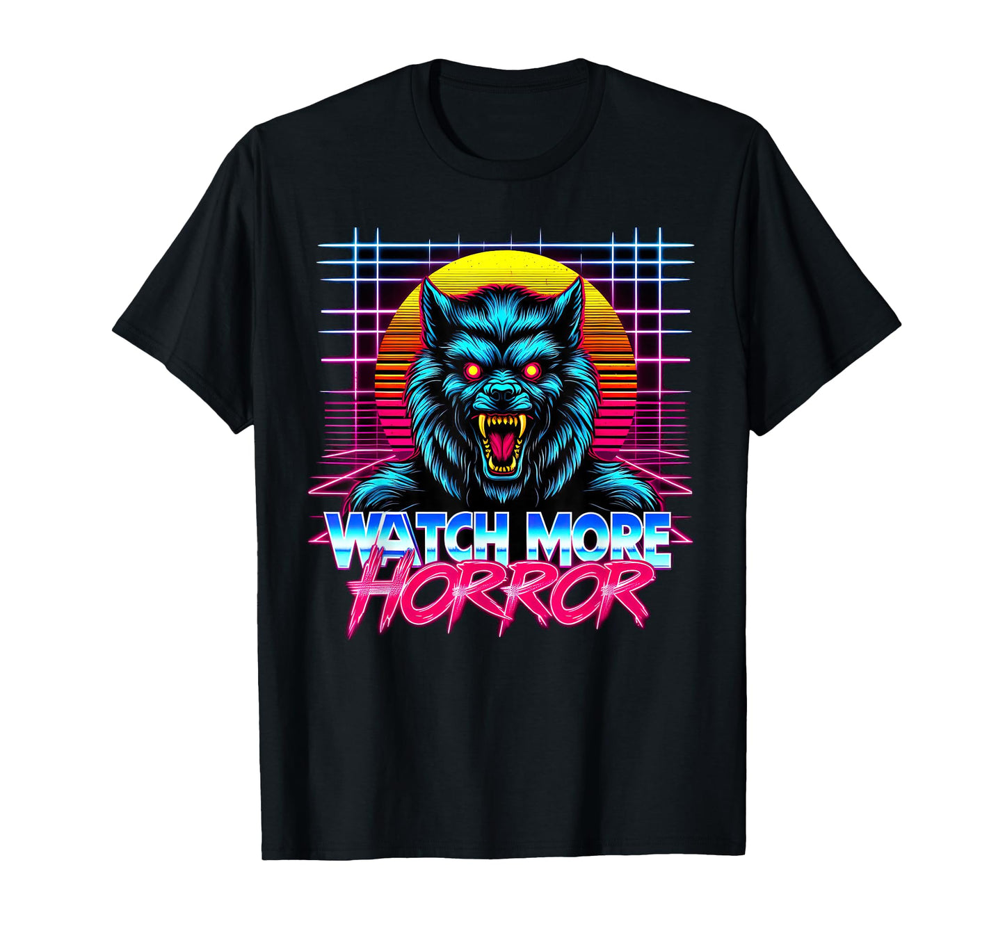 Watch More Horror 80S Synthwave Werewolf T-Shirt - Trendy Graphic Unisex - T-Shirt, Sweatshirt, Hoodie