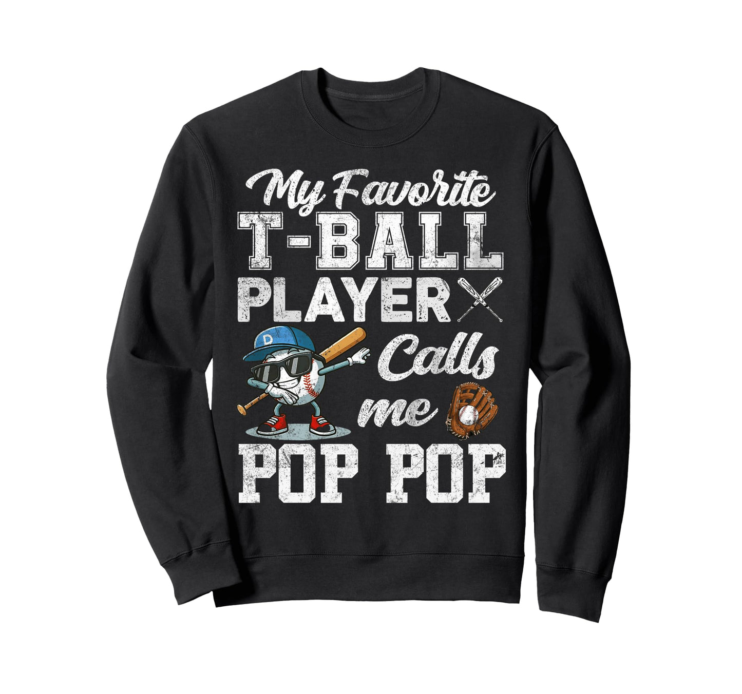 My Favorite T Ball Player Calls Me Sweatshirt - Fun Novelty Design Unisex - T-Shirt, Sweatshirt, Hoodie