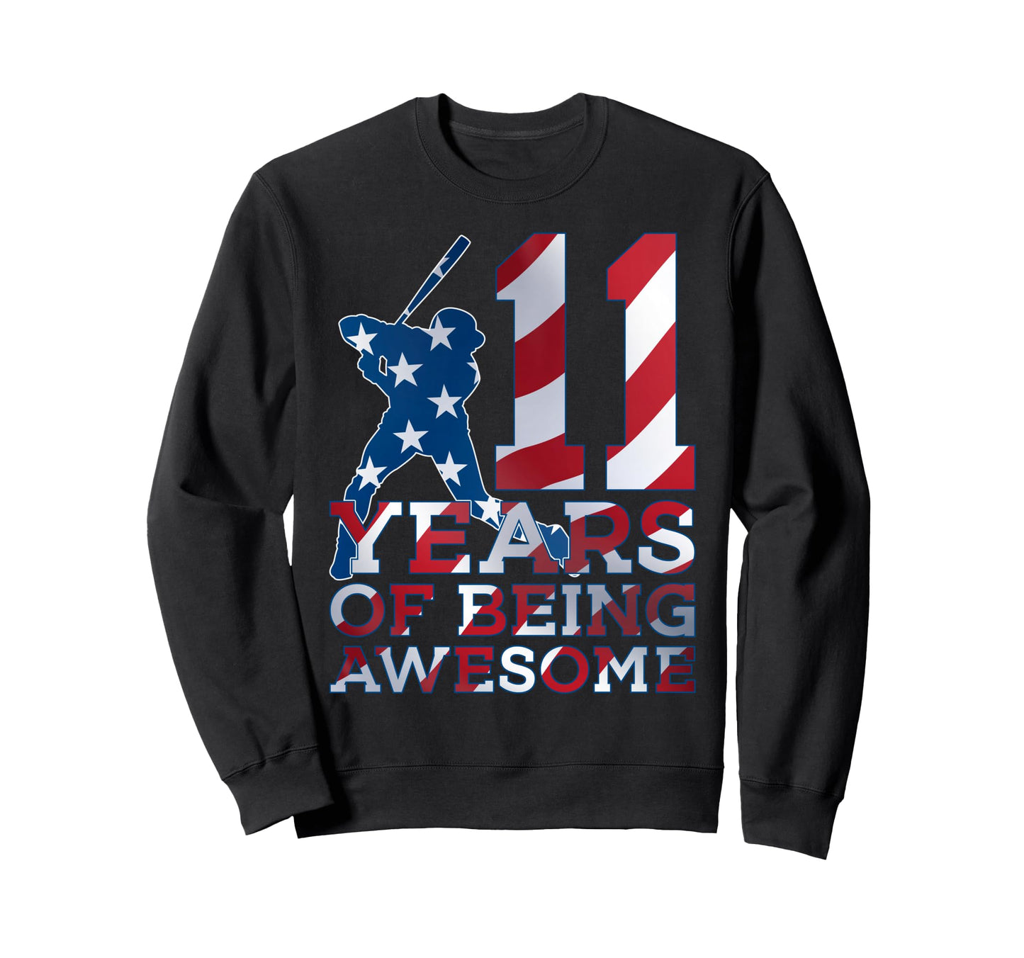 11 Years Being Awesome Baseball Sweatshirt - Custom Art Print Men Women - T-Shirt, Sweatshirt, Hoodie