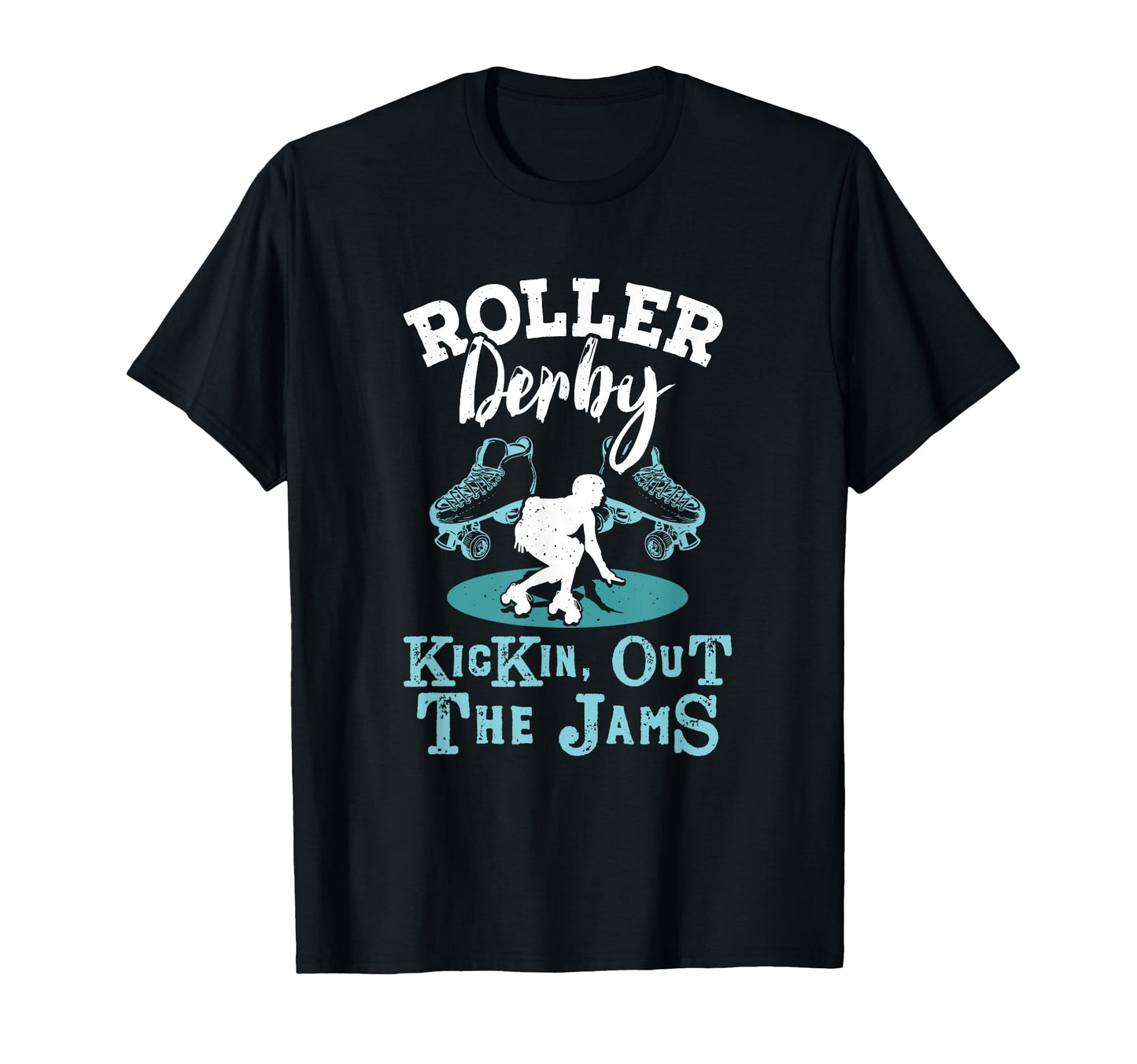 Kickin Out Roller Derby Skater Roller T-Shirt - Trendy Graphic Men Women - T-Shirt, Sweatshirt, Hoodie