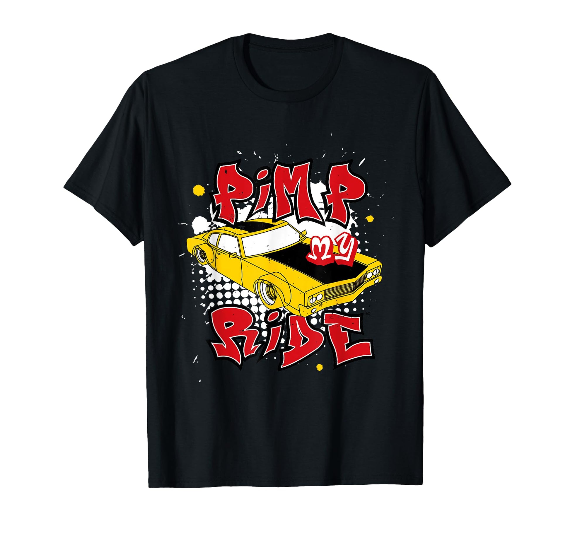 Pimp My Ride Car T-Shirt - Aesthetic Graphic Men Women - T-Shirt, Sweatshirt, Hoodie