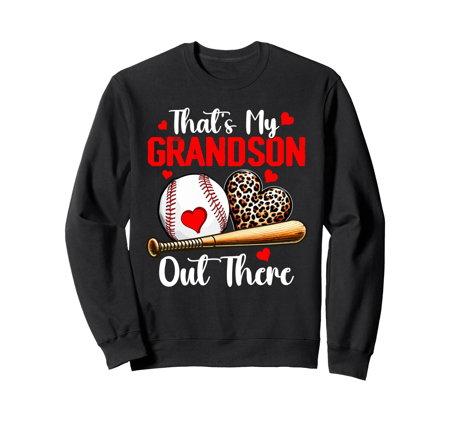 Thats My Grandson Costume Leopard Sweatshirt - Fun Novelty Design Unisex - T-Shirt, Sweatshirt, Hoodie