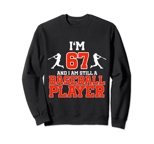 67Th Birthday Baseball 67 Years Old Sweatshirt - Unique Graphic Men Women - T-Shirt, Sweatshirt, Hoodie