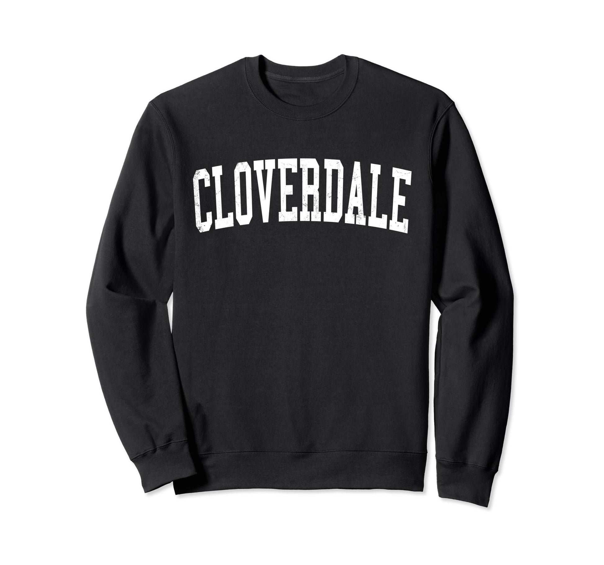 Cloverdale Ca Distressed White Sweatshirt - Minimalist Print Men Women - T-Shirt, Sweatshirt, Hoodie