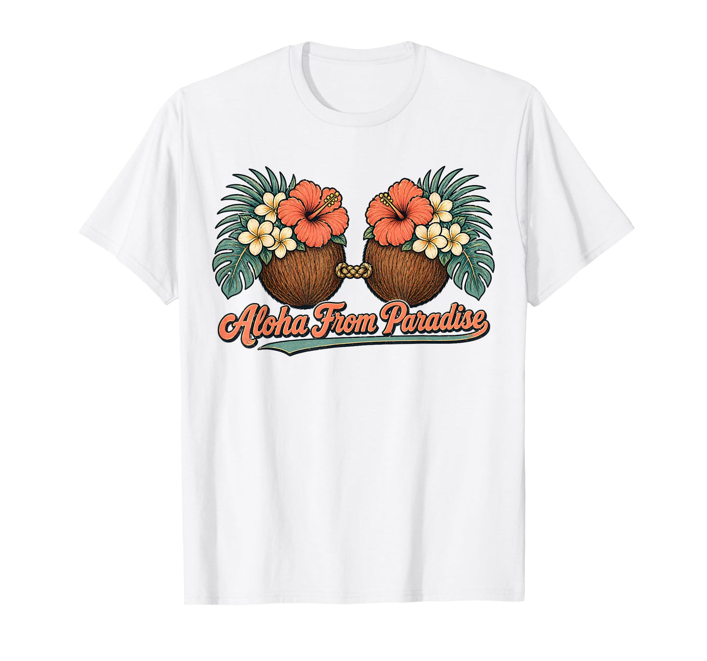 Aloha Paradise Coconut Bra Tropical T-Shirt - Aesthetic Graphic Men Women - T-Shirt, Sweatshirt, Hoodie