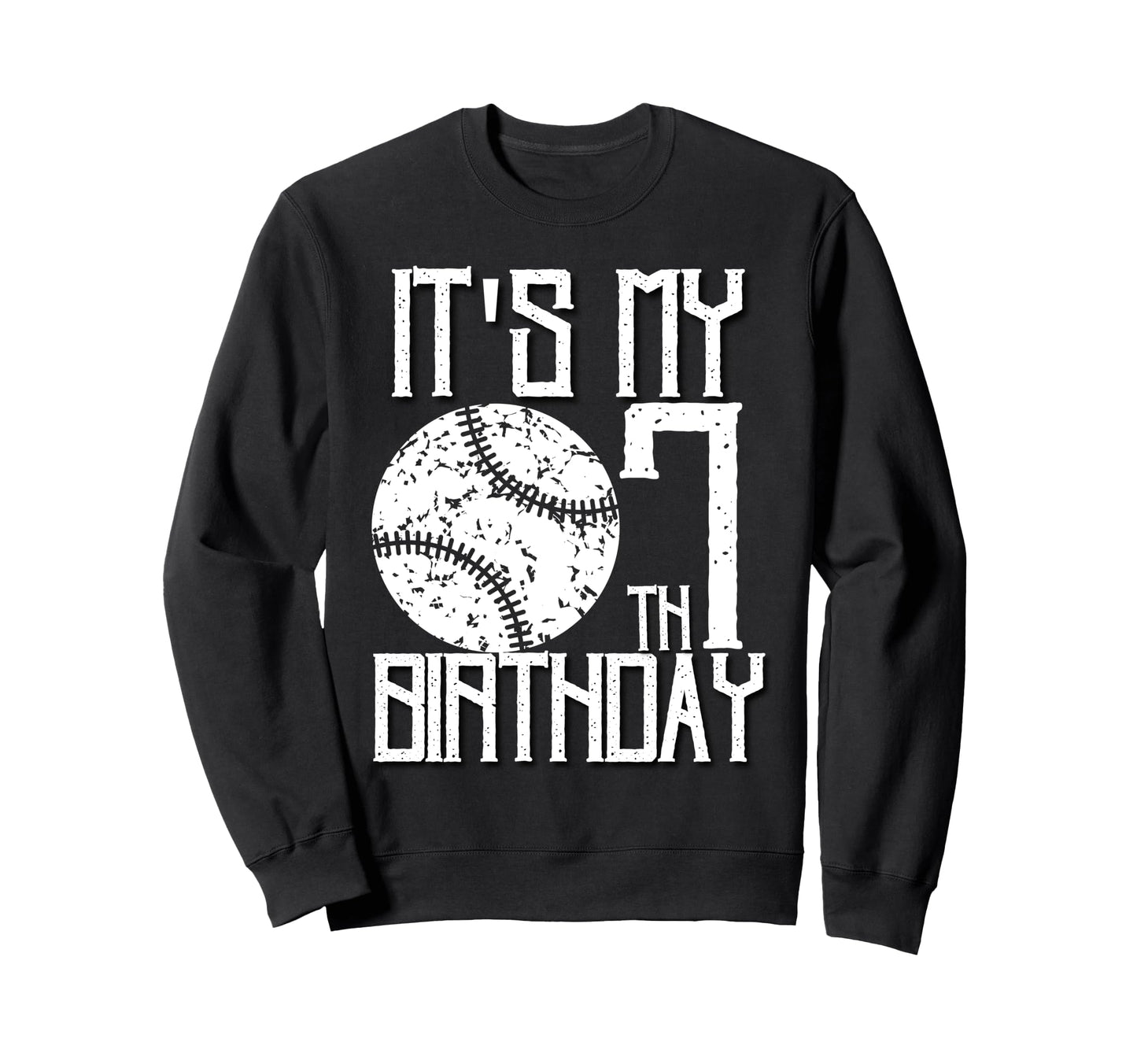 Its My 7Th Birthday Baseball Player Sweatshirt - Novelty Apparel Men Women - T-Shirt, Sweatshirt, Hoodie