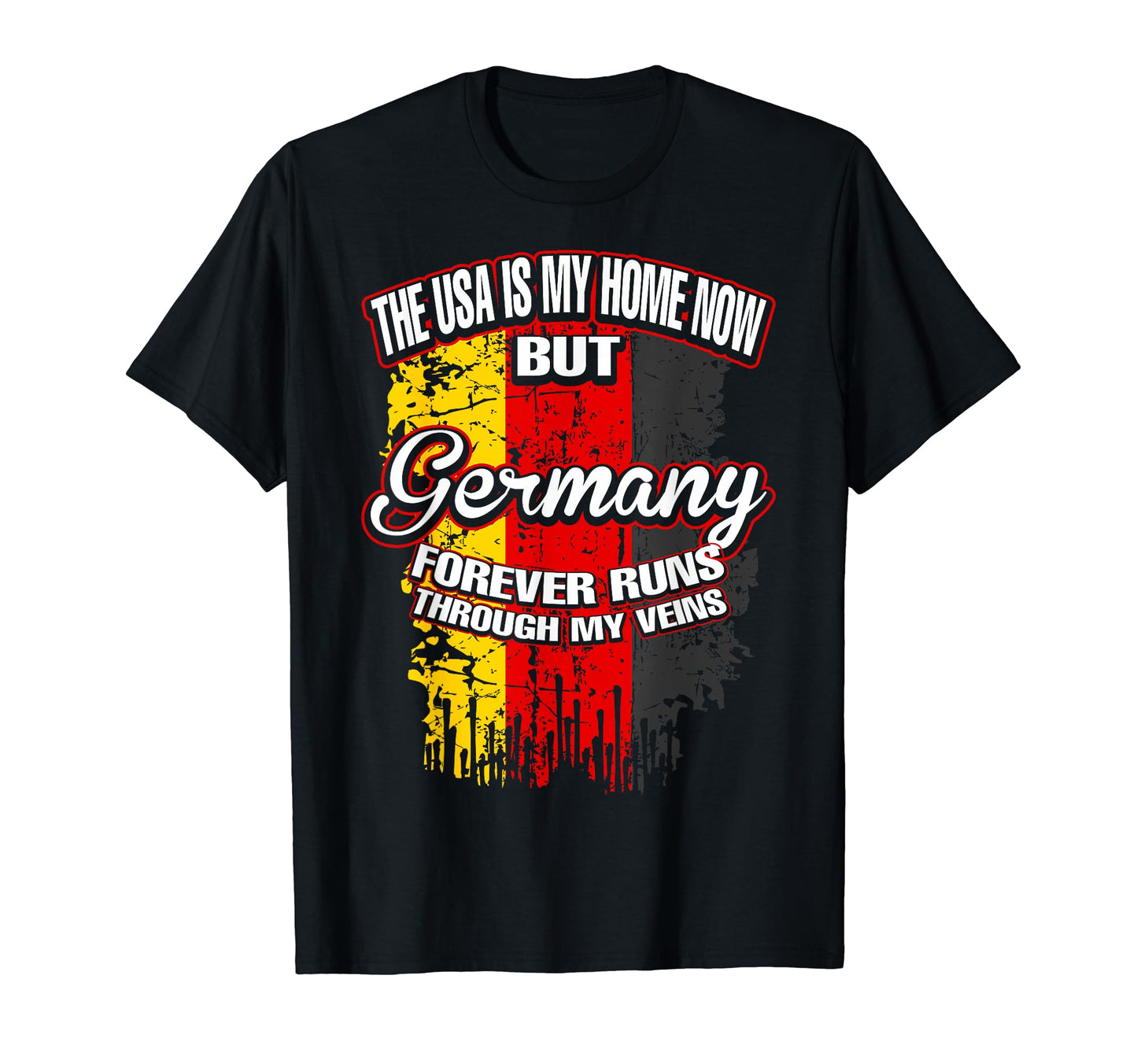 Usa Is My Home But Germany Runs T-Shirt - Unique Graphic for Adults - T-Shirt, Sweatshirt, Hoodie
