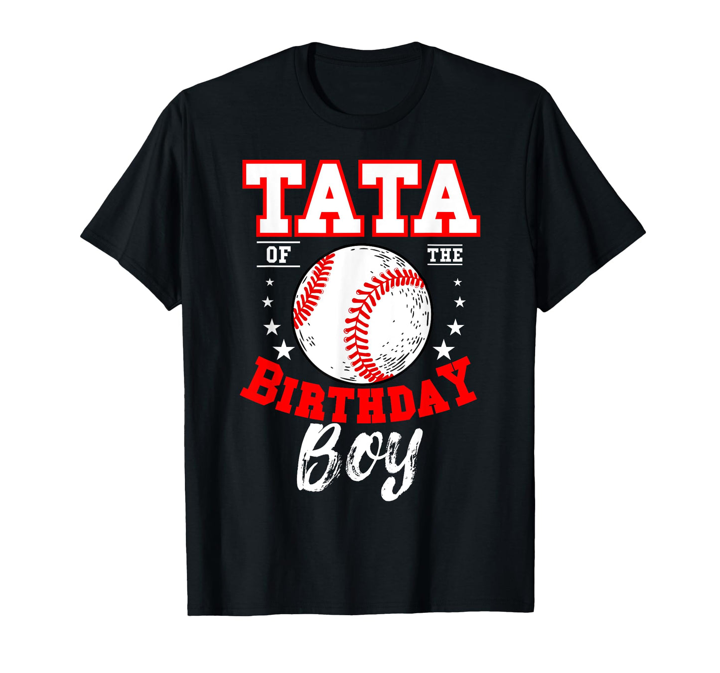 Tata Birthday Baseball Theme Bday T-Shirt - Unique Graphic for Adults - T-Shirt, Sweatshirt, Hoodie