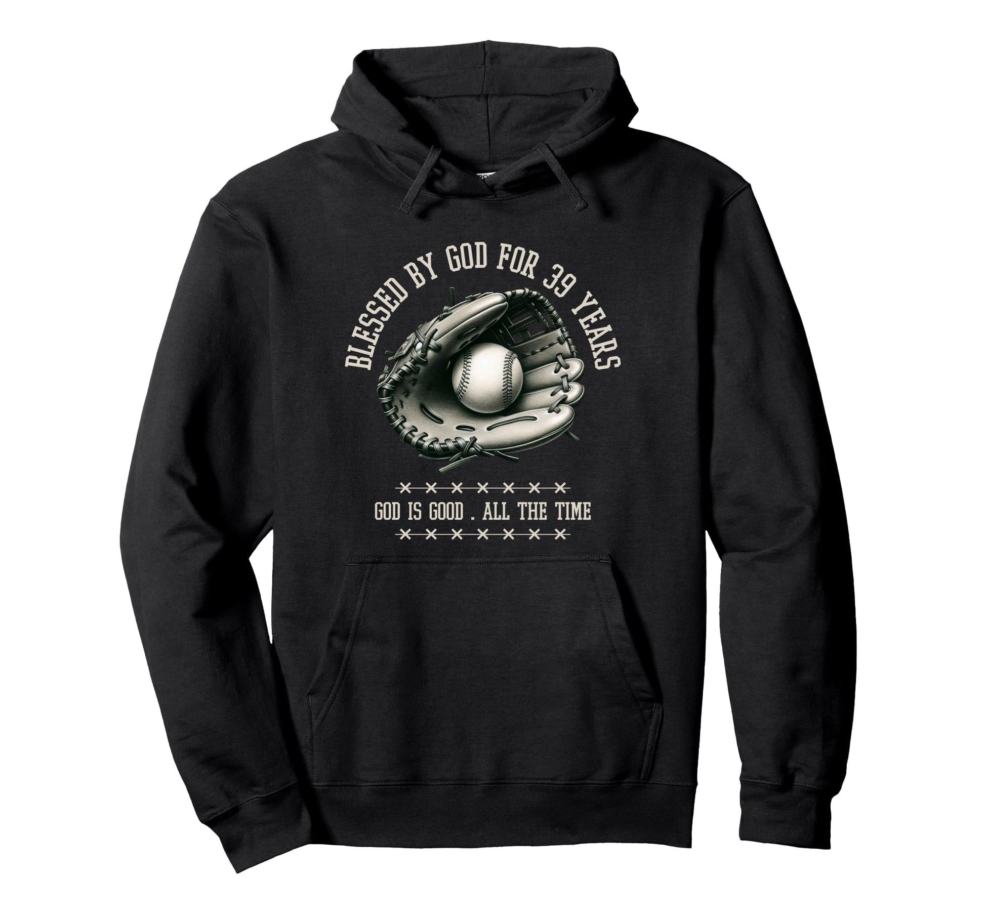 Blessed God 39 Years Old Baseball 39Th Hoodie - Unique Graphic Unisex - T-Shirt, Sweatshirt, Hoodie