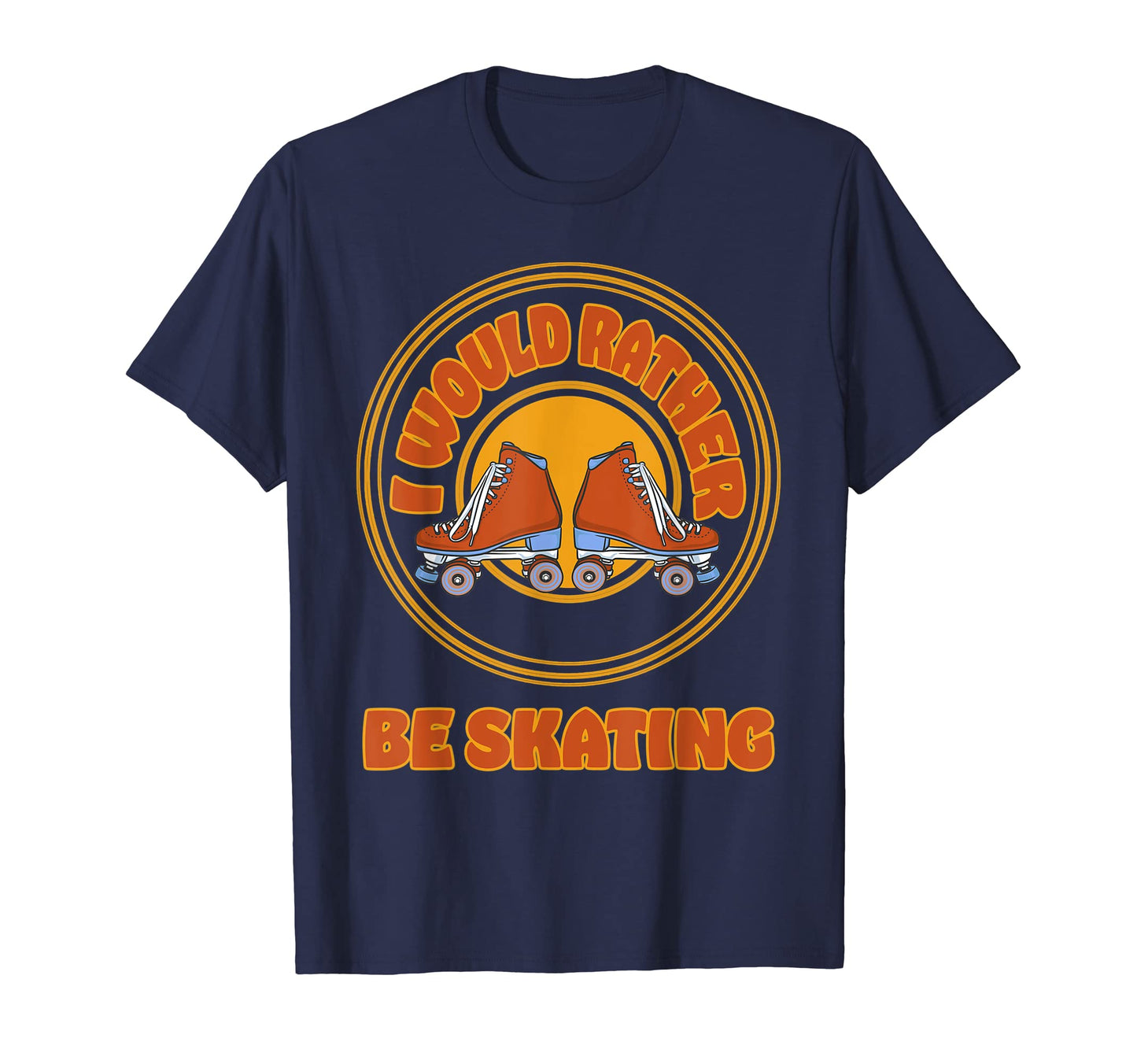 I Would Rather Be Skating Inspired T-Shirt - Streetwear Style for Adults - T-Shirt, Sweatshirt, Hoodie