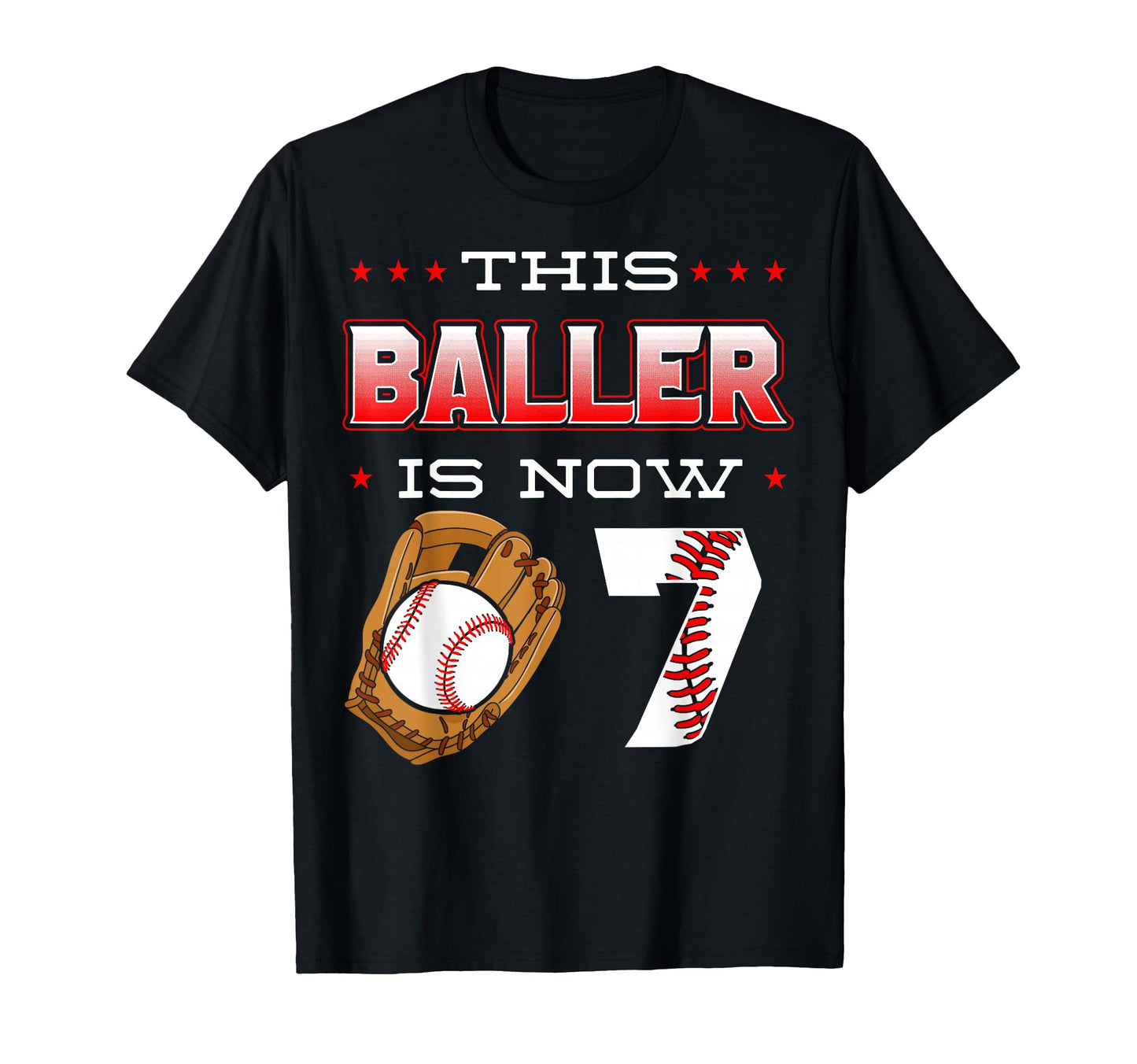 This Baller Is Now 7 Baseball T-Shirt - Novelty Apparel for Adults - T-Shirt, Sweatshirt, Hoodie