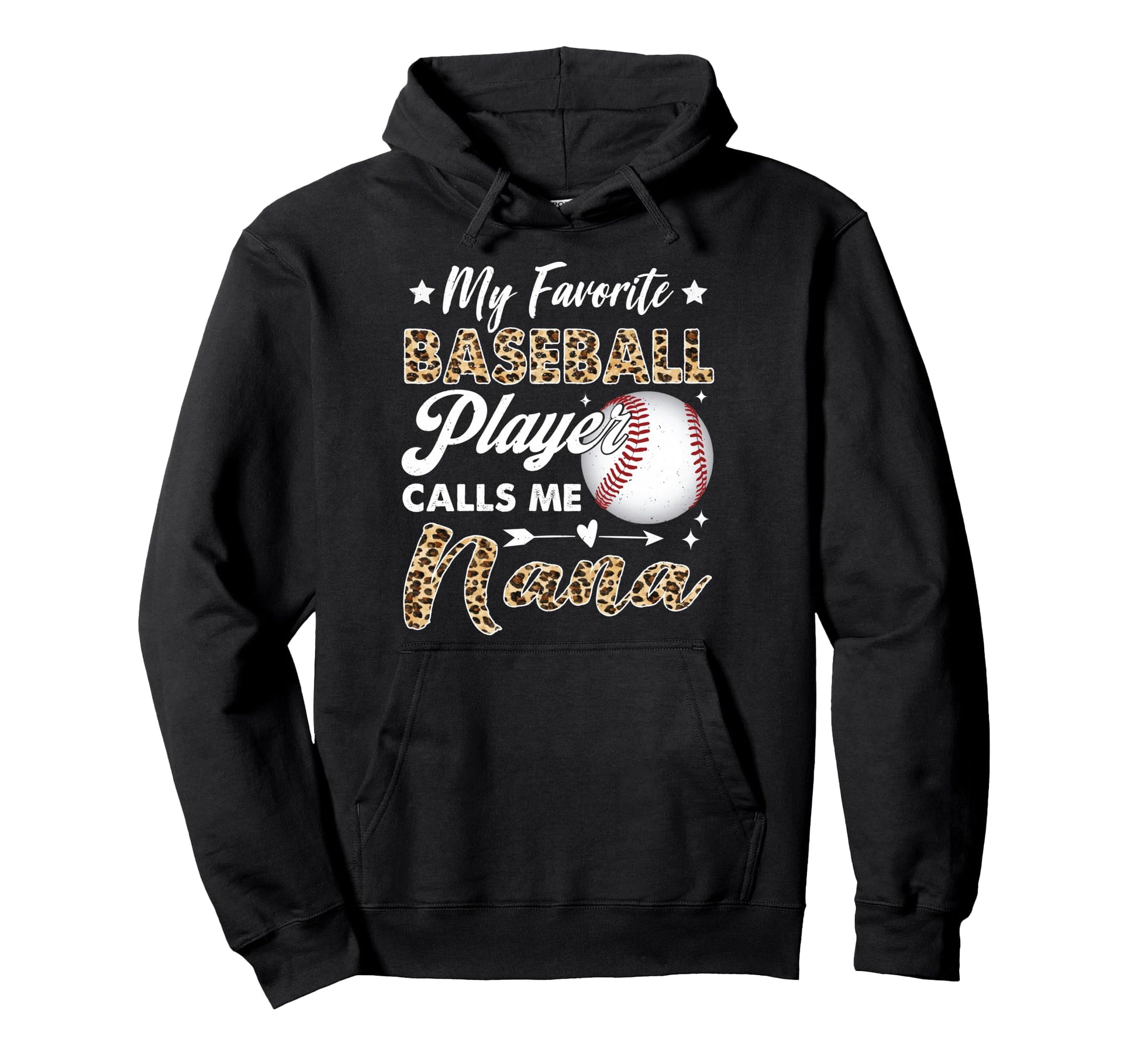 My Favorite Baseball Player Calls Me Nana Hoodie - Custom Art Print Unisex - T-Shirt, Sweatshirt, Hoodie