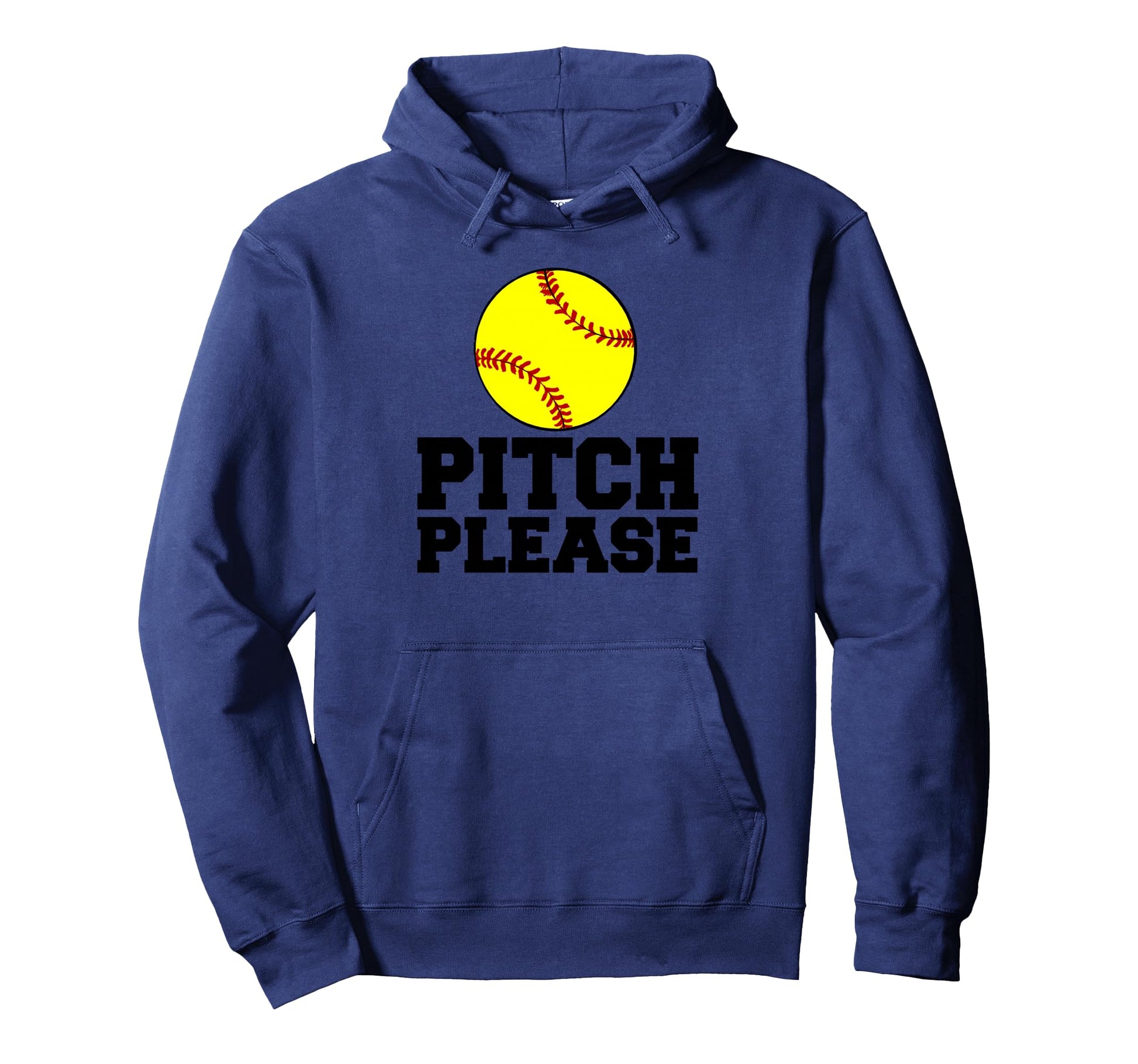 Softball Pitch Please Hoodie - Novelty Apparel Men Women - T-Shirt, Sweatshirt, Hoodie
