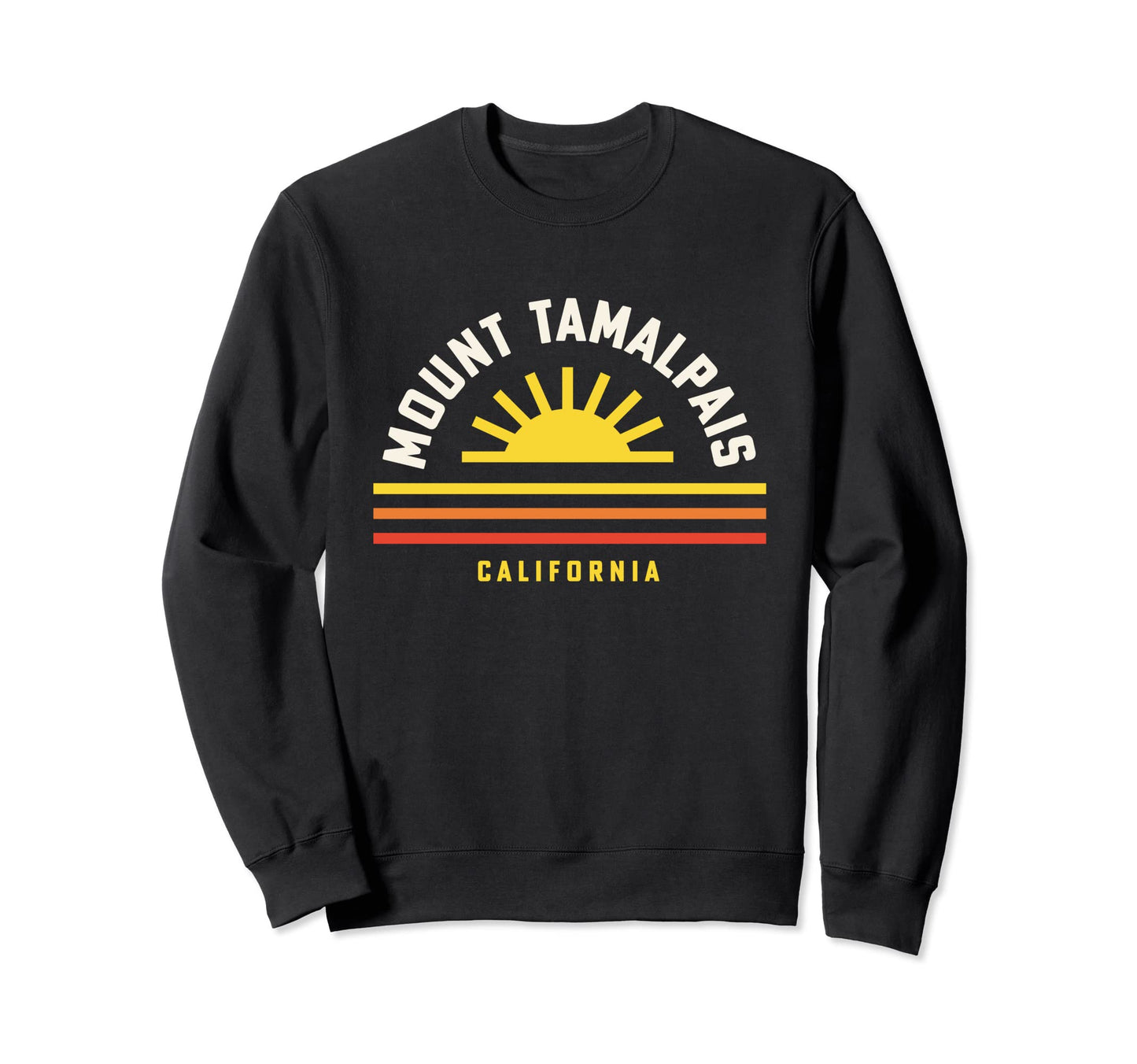 Mount Tamalpais State Park Sweatshirt - Casual Everyday Wear Men Women - T-Shirt, Sweatshirt, Hoodie