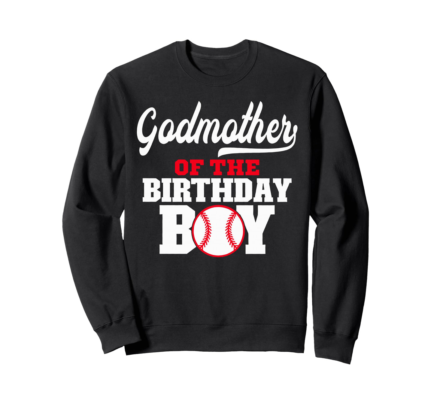 Godmother Birthday Baseball Lover Sweatshirt - Minimalist Print for Adults - T-Shirt, Sweatshirt, Hoodie