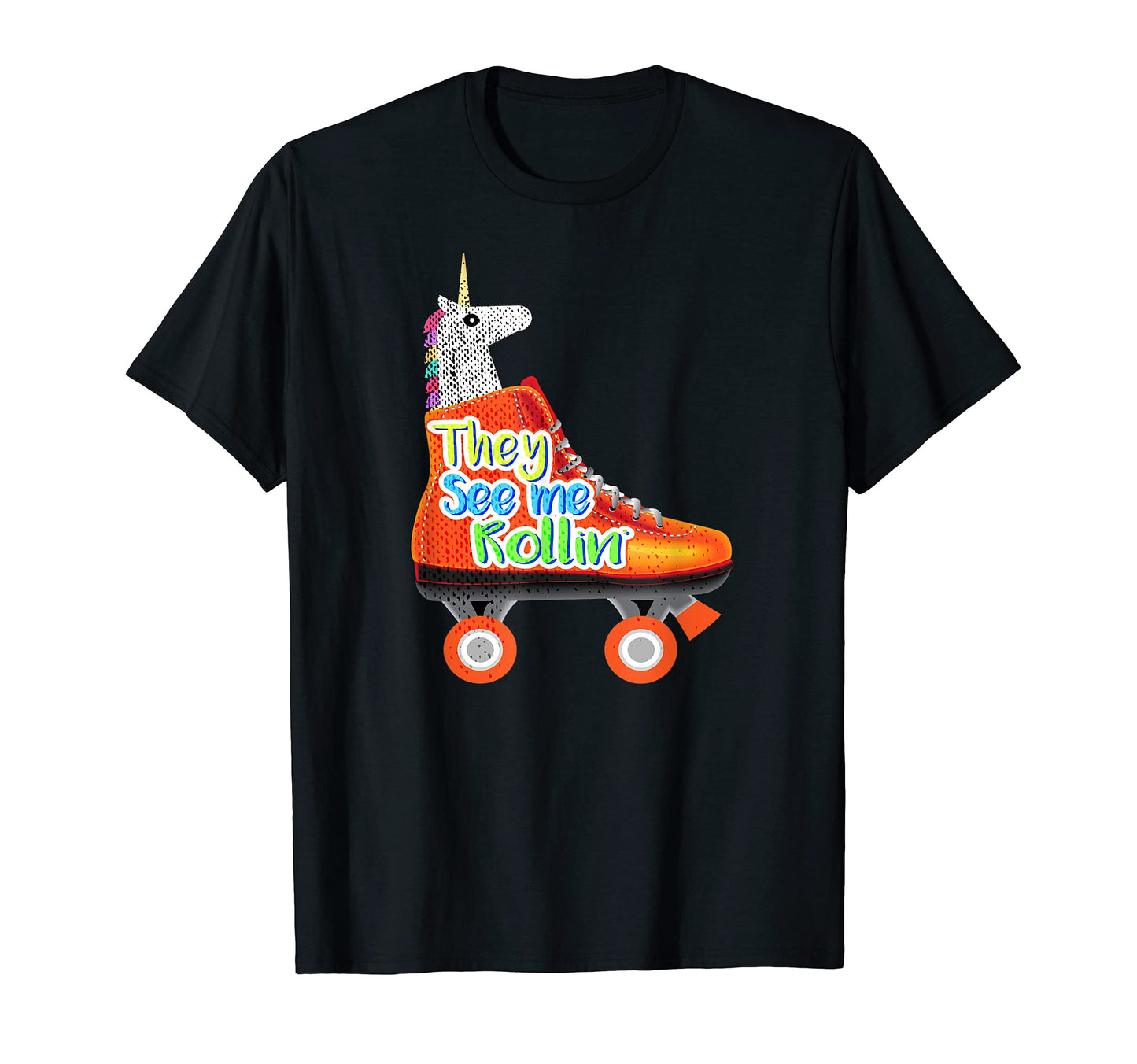 They See Me Rollin Funny Unicorn T-Shirt - Custom Art Print for Adults - T-Shirt, Sweatshirt, Hoodie