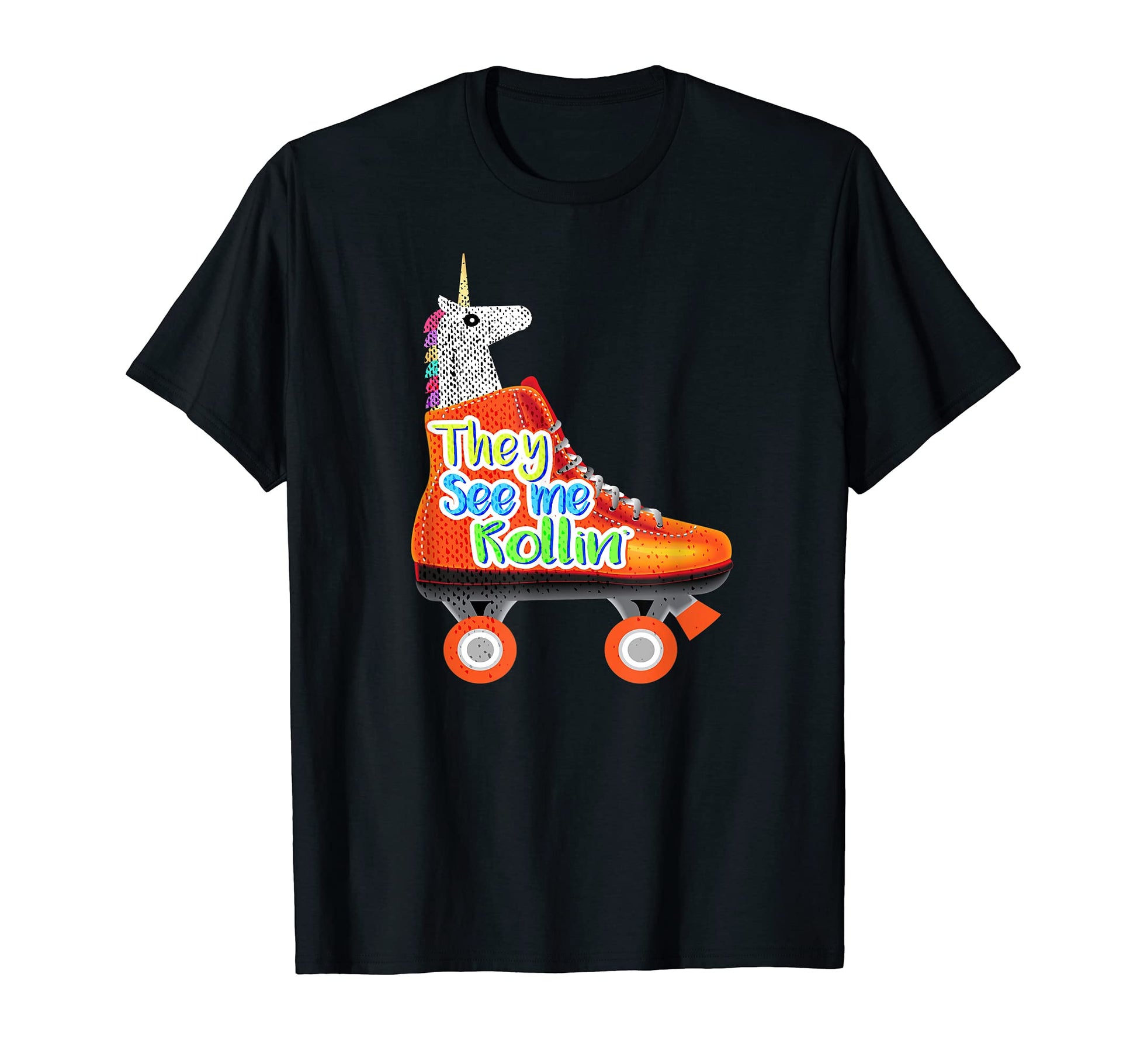 They See Me Rollin Funny Unicorn T-Shirt - Custom Art Print for Adults - T-Shirt, Sweatshirt, Hoodie