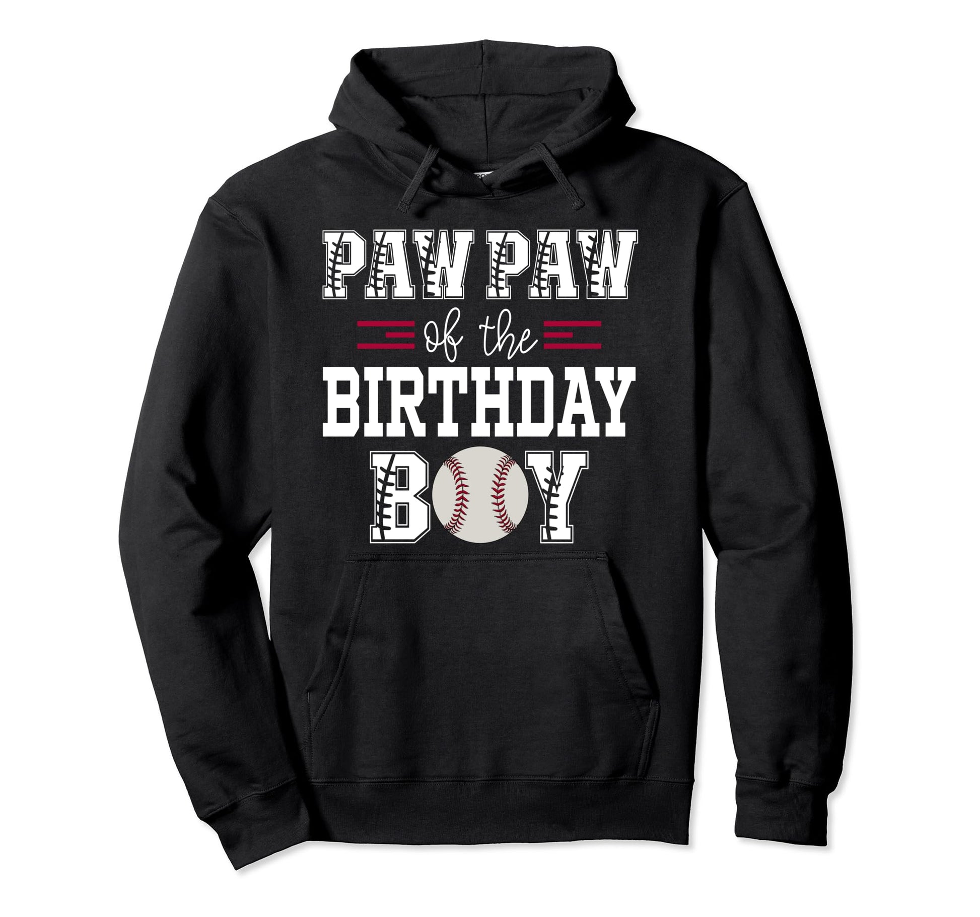 Paw Paw Birthday Baseball Lover Hoodie - Casual Everyday Wear for Adults - T-Shirt, Sweatshirt, Hoodie