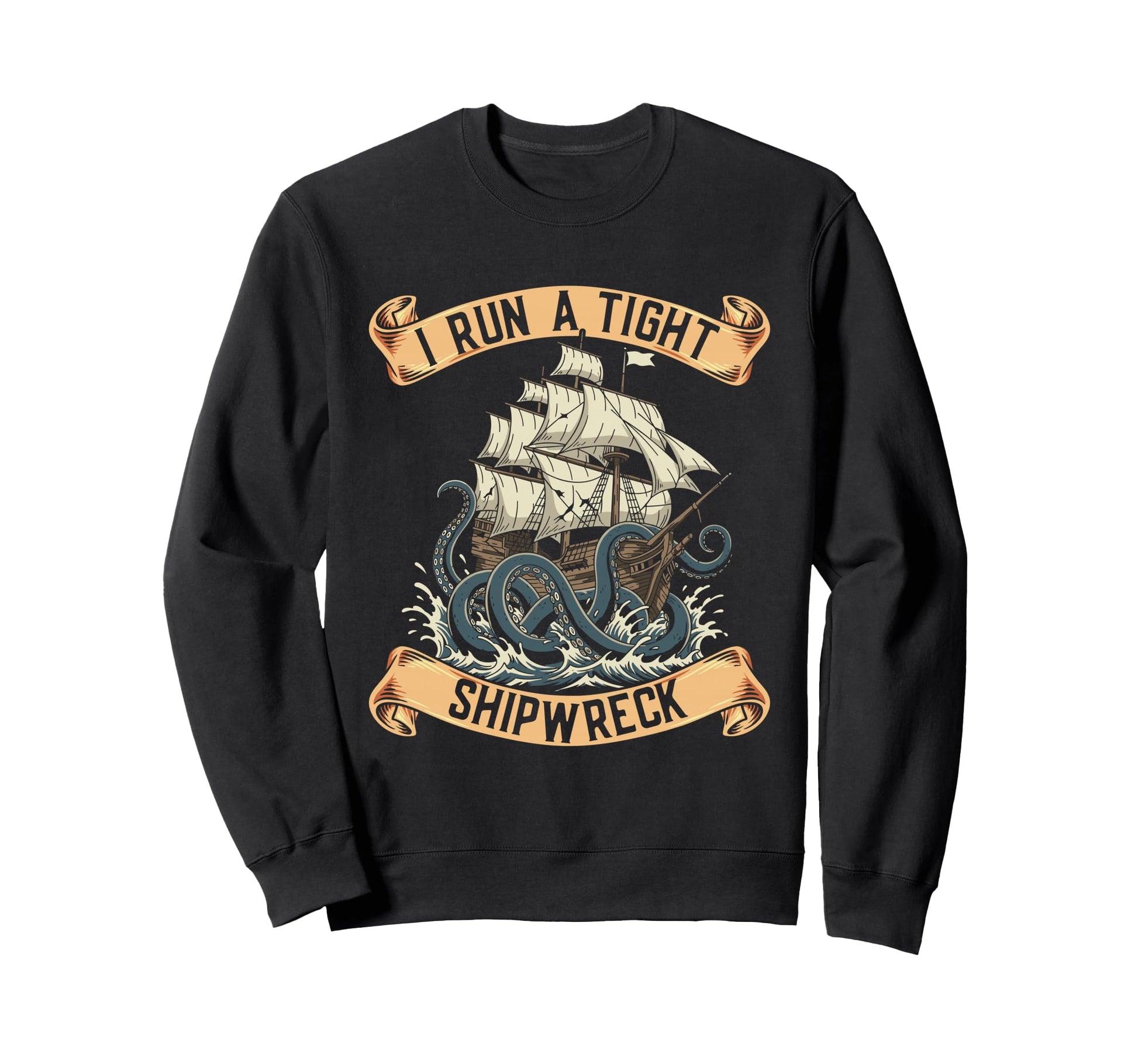 I Run Tight Shipwreck Homeschool Sweatshirt - Aesthetic Graphic Men Women - T-Shirt, Sweatshirt, Hoodie