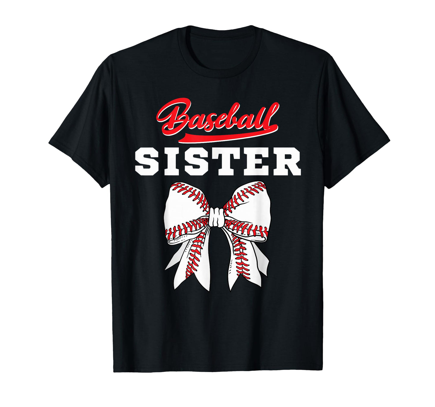 Baseball Sister Mom Aunti T-Shirt - Casual Everyday Wear Men Women - T-Shirt, Sweatshirt, Hoodie