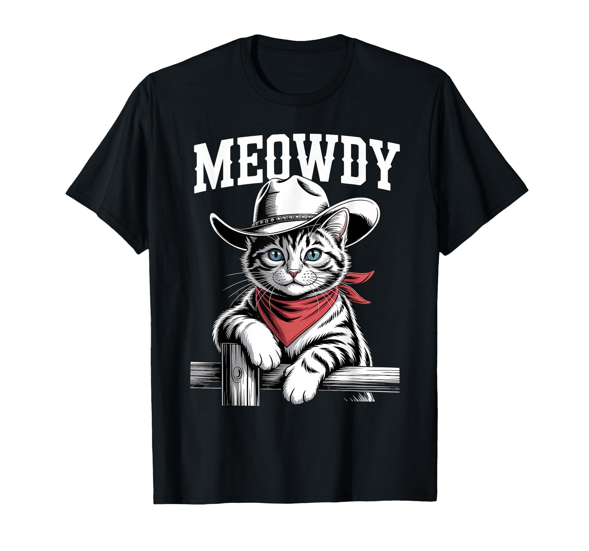Meowdy Cat Cowboy Cat Western Country Funny T-Shirt - Graphic Print Unisex - T-Shirt, Sweatshirt, Hoodie