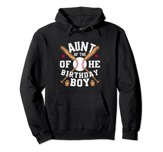 Aunt Baseball Birthday Family Baller Hoodie - Trendy Graphic for Adults - T-Shirt, Sweatshirt, Hoodie