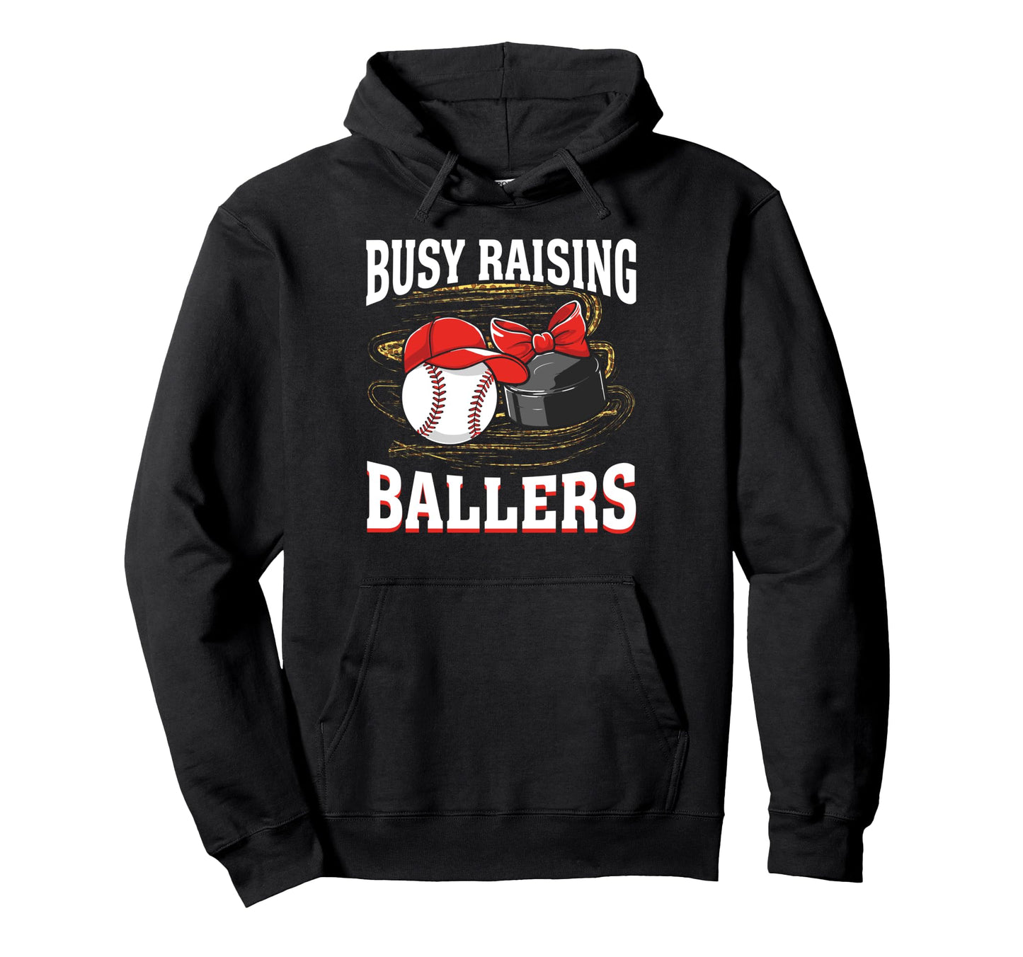 Busy Raising Ballers Baseball Hockey Hoodie - Novelty Apparel Men Women - T-Shirt, Sweatshirt, Hoodie