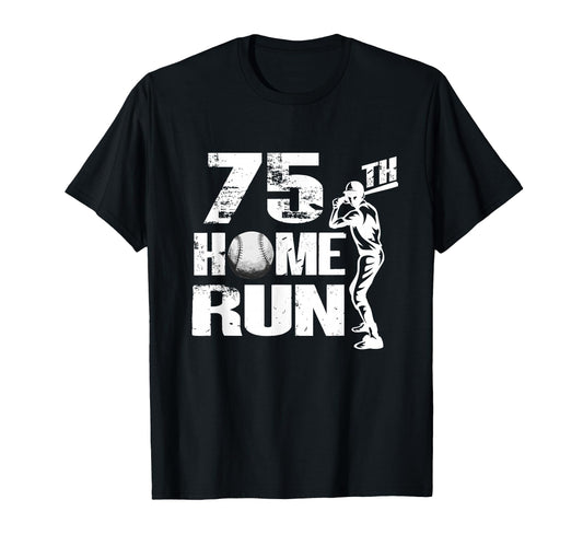 75 Years Old Baseball 75Th Birthday T-Shirt - Fun Novelty Design Unisex - T-Shirt, Sweatshirt, Hoodie
