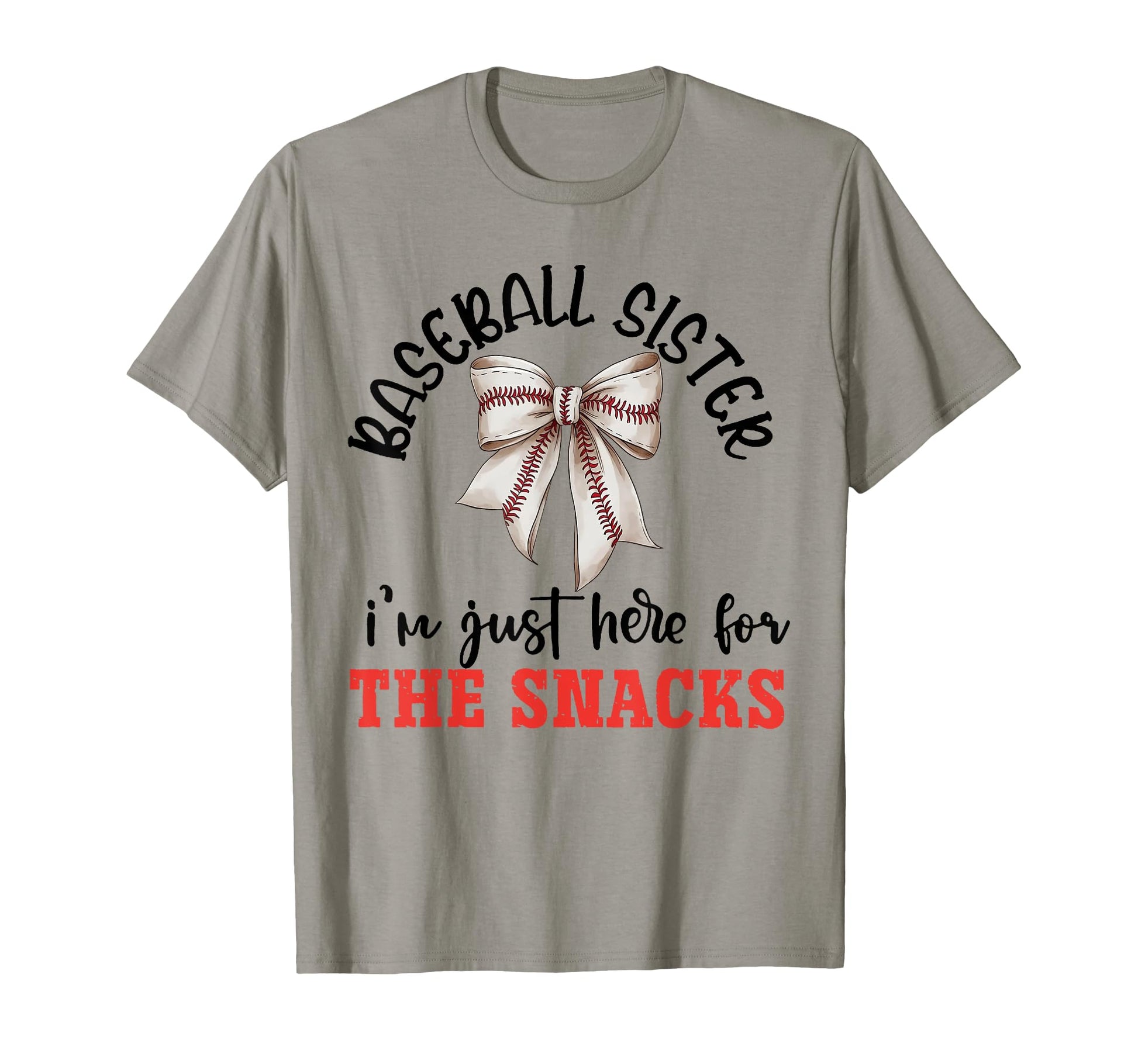 Baseball Sister Im Just Here Snacks T-Shirt - Trendy Graphic for Adults - T-Shirt, Sweatshirt, Hoodie
