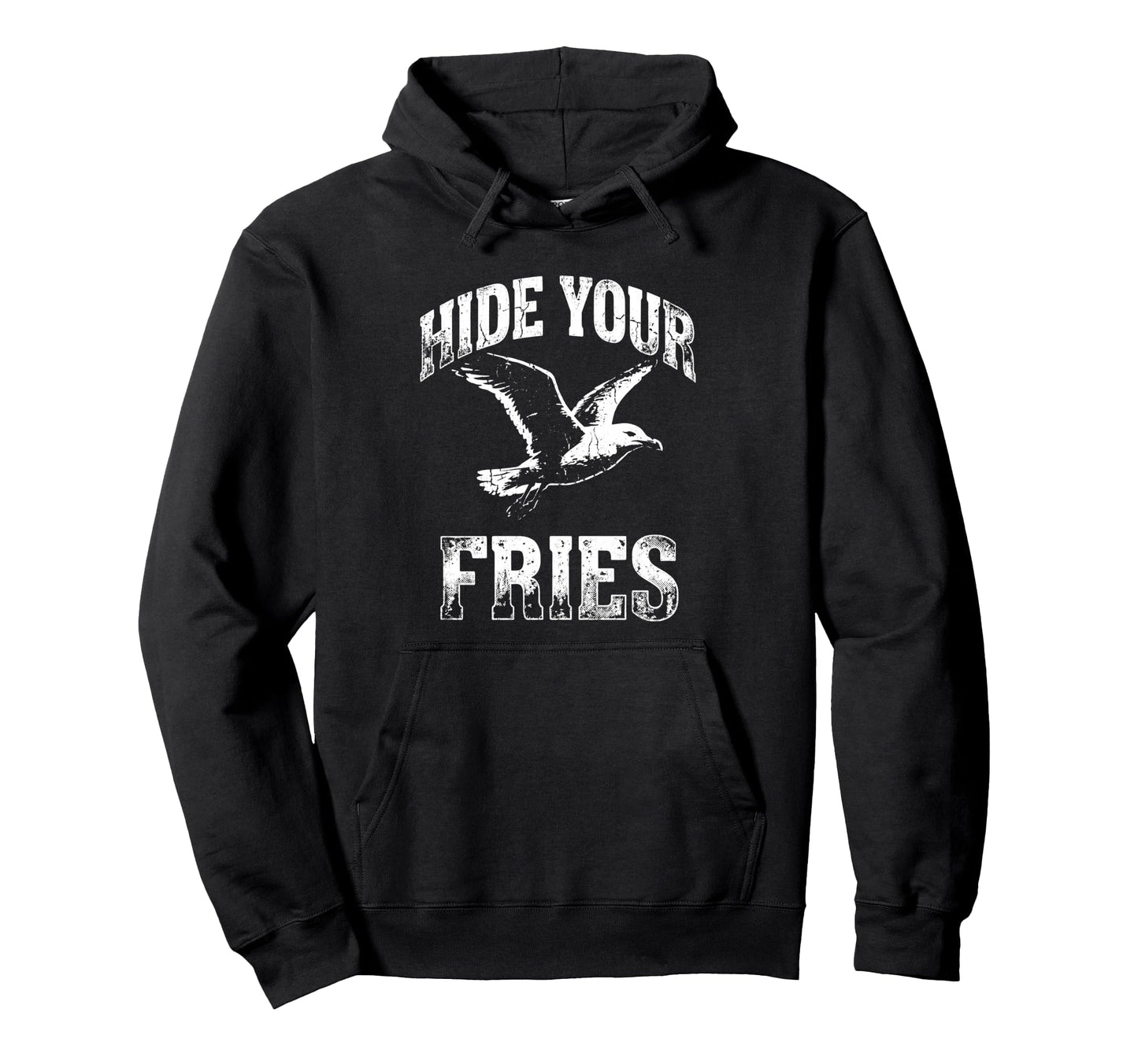Funny Seagull Hide Your Fries Hoodie - Unique Graphic for Adults - T-Shirt, Sweatshirt, Hoodie